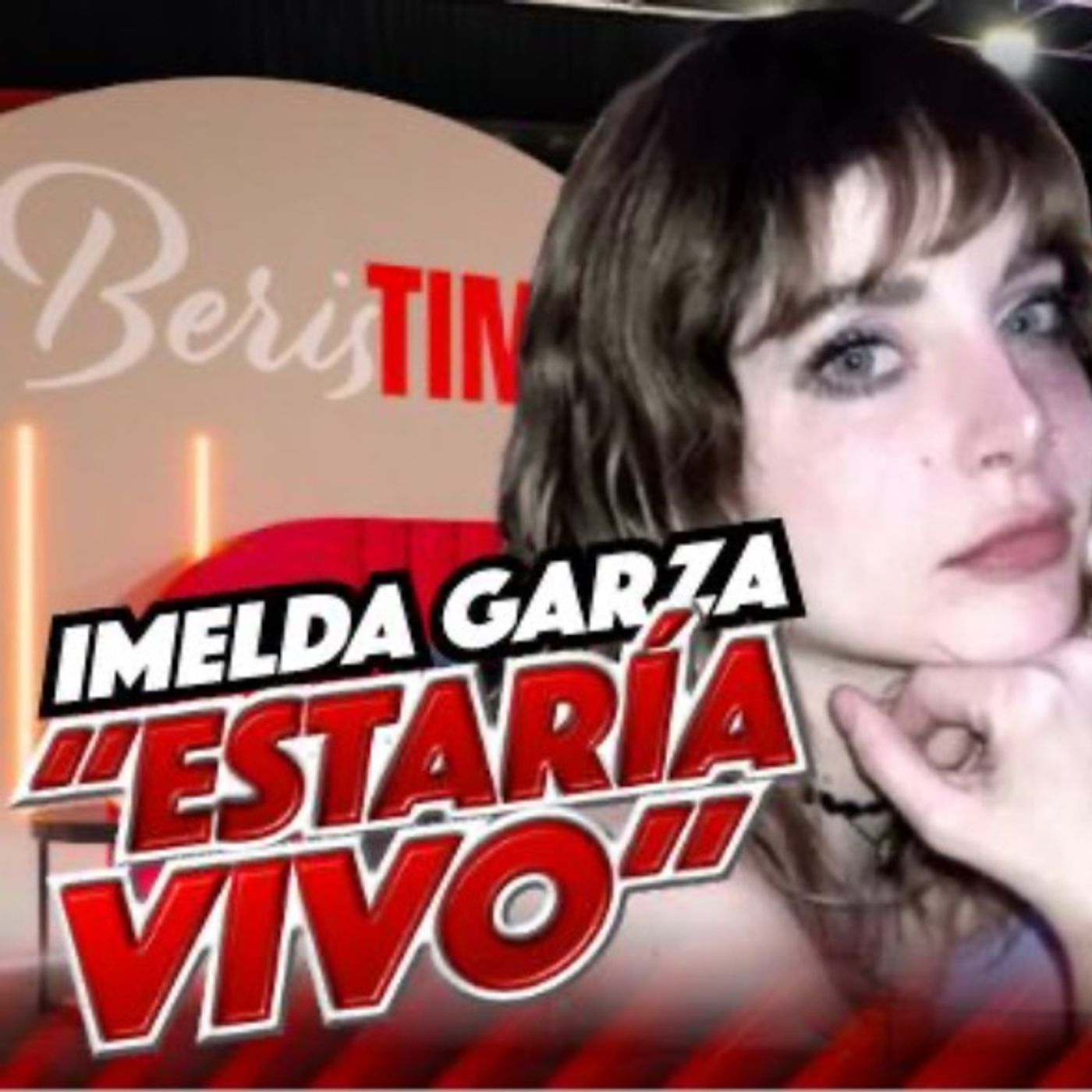 ¡ESTARÍA VIVO! IMELDA GARZA LANZA FUERTE ACUSACIÓN ⎸ Elisa Beristain ¡REGRESA A CASA! ¡ESTARÍA VIVO! IMELDA GARZA LANZA FUERTE ACUSACIÓN ⎸ Elisa Beristain ¡REGRESA A CASA!
