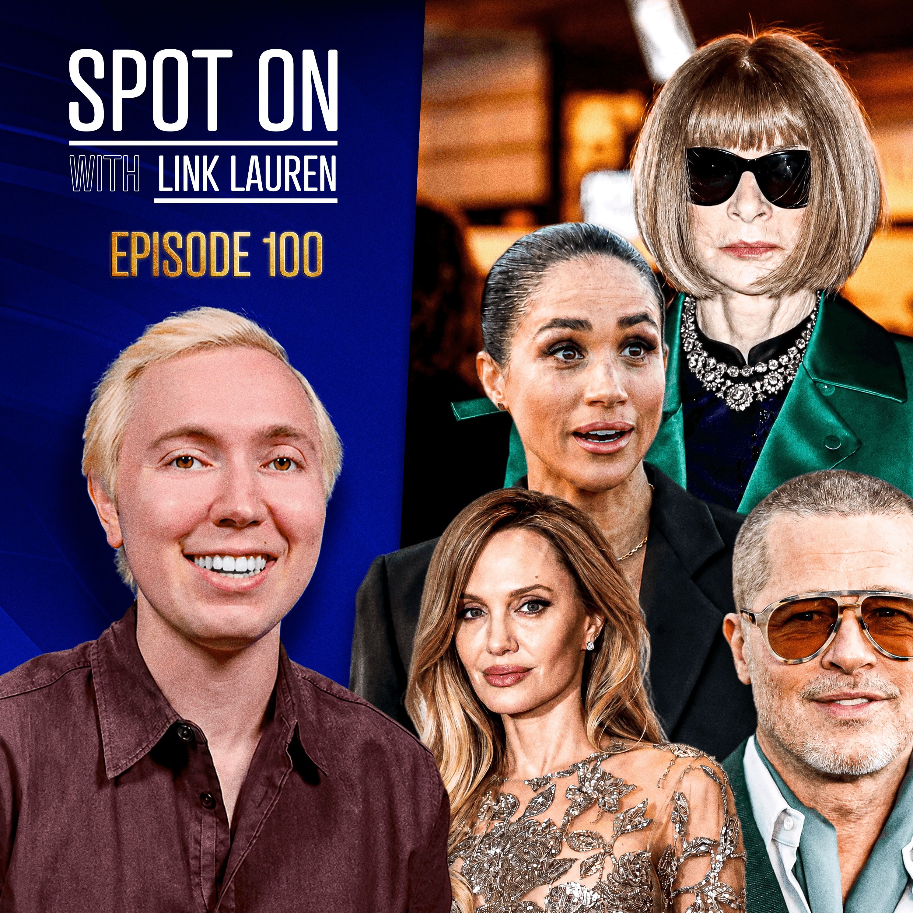 Anna Wintour’s Lazy Assistant, Meghan Markle’s Anniversary Stunt & Angelina Jolie’s Weird Parenting episode artwork