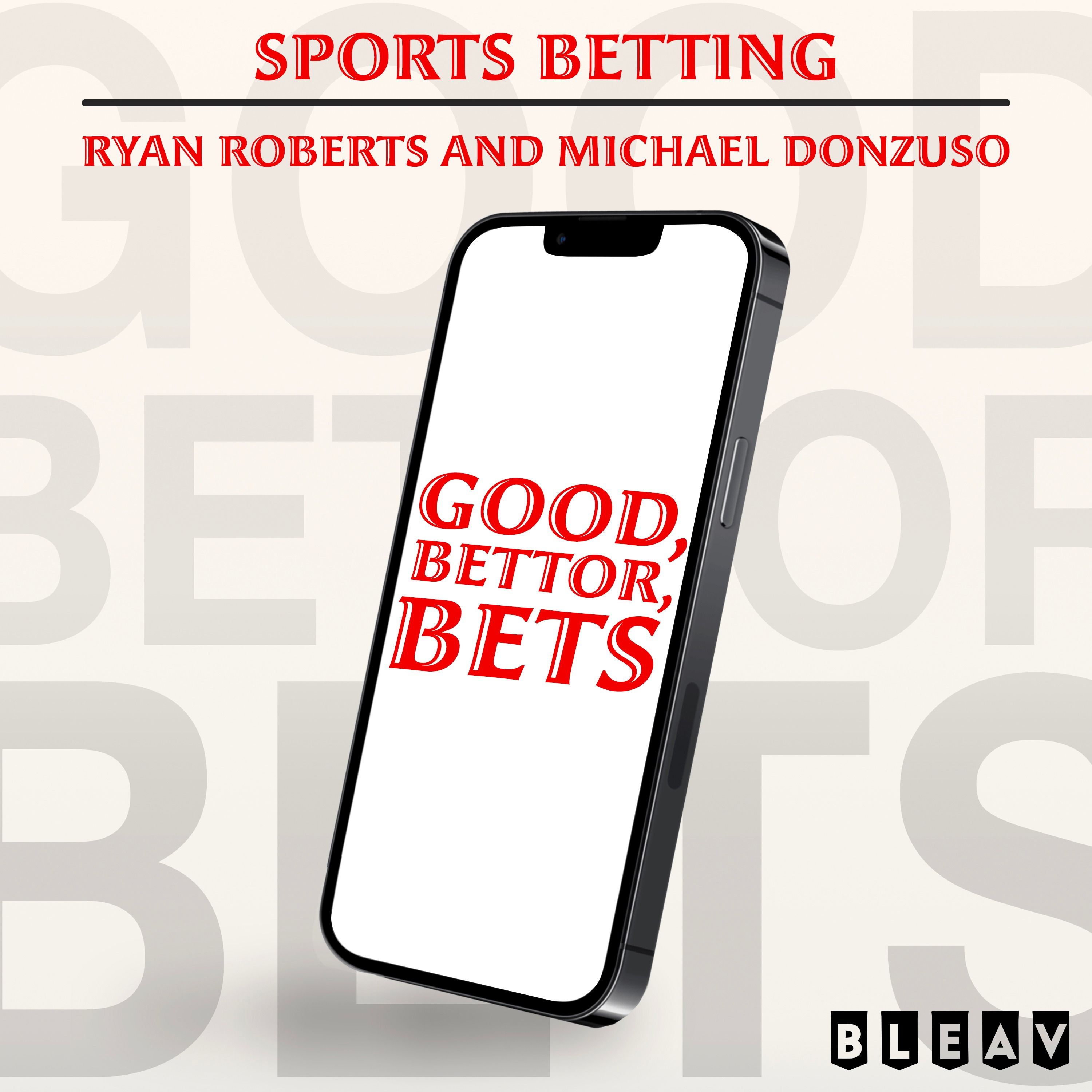 Good, Bettor, Bets