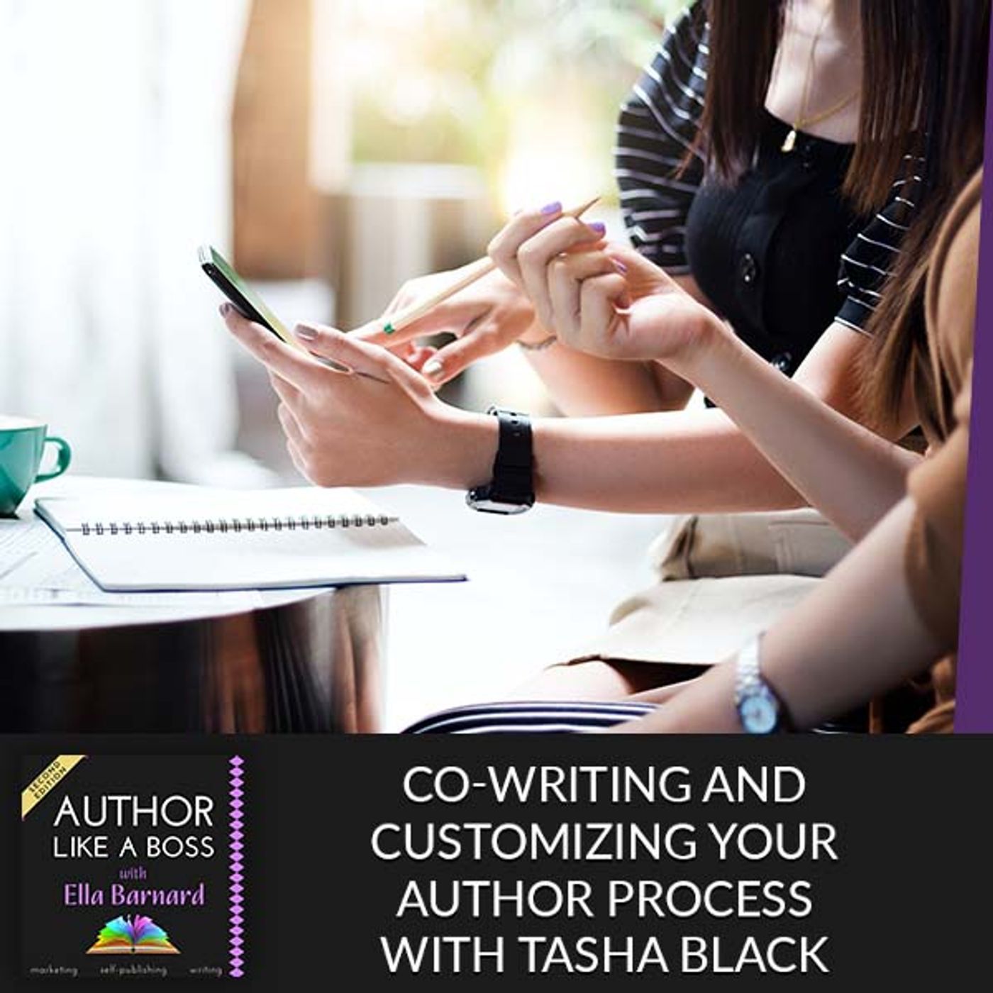 Co-Writing And Customizing Your Author Process With Tasha Black episode artwork
