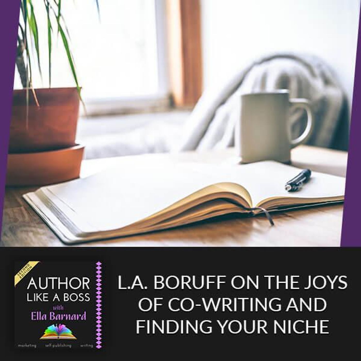 L.A. Boruff On The Joys of Co-Writing And Finding Your Niche episode artwork
