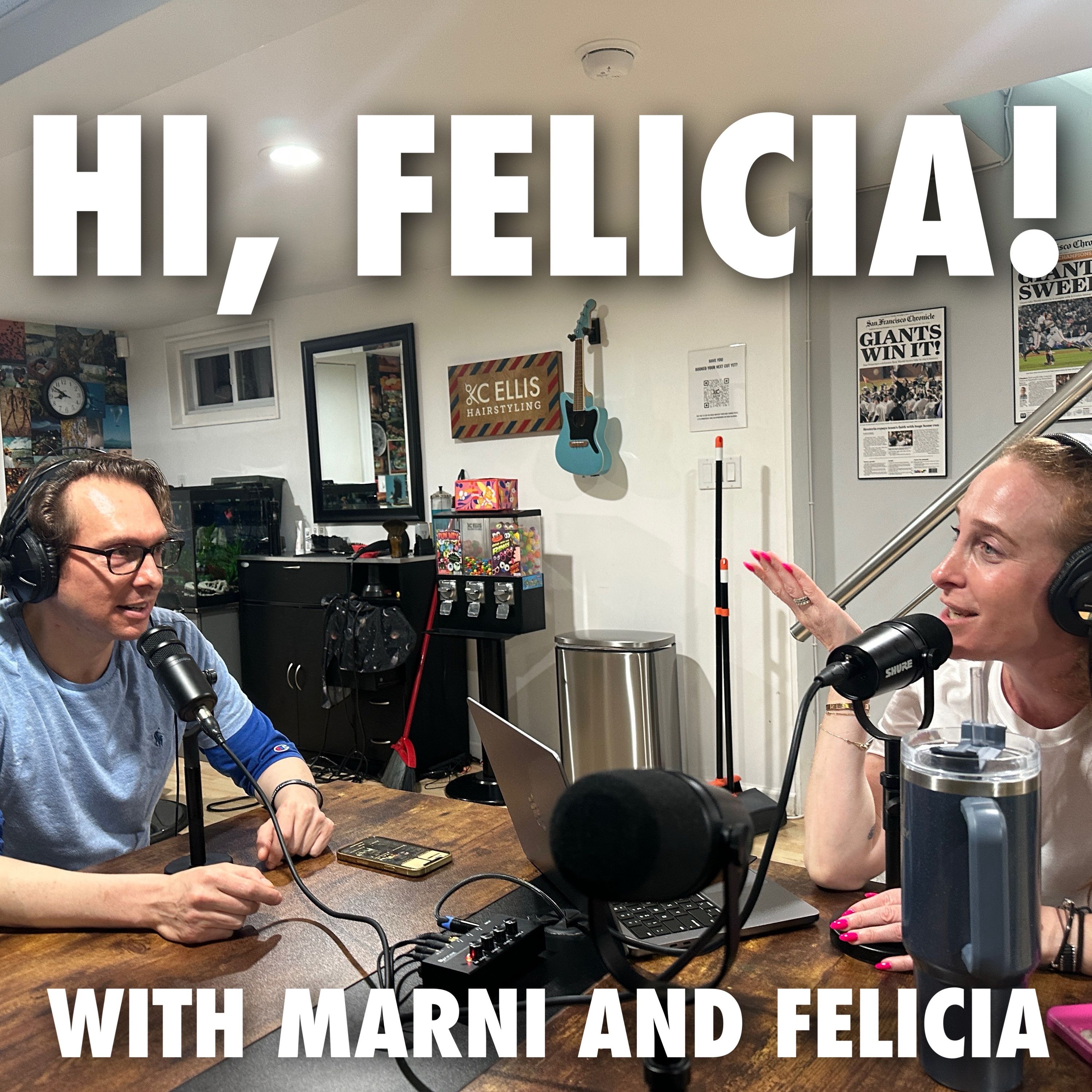 Hi, Felicia! with Marni & Felicia