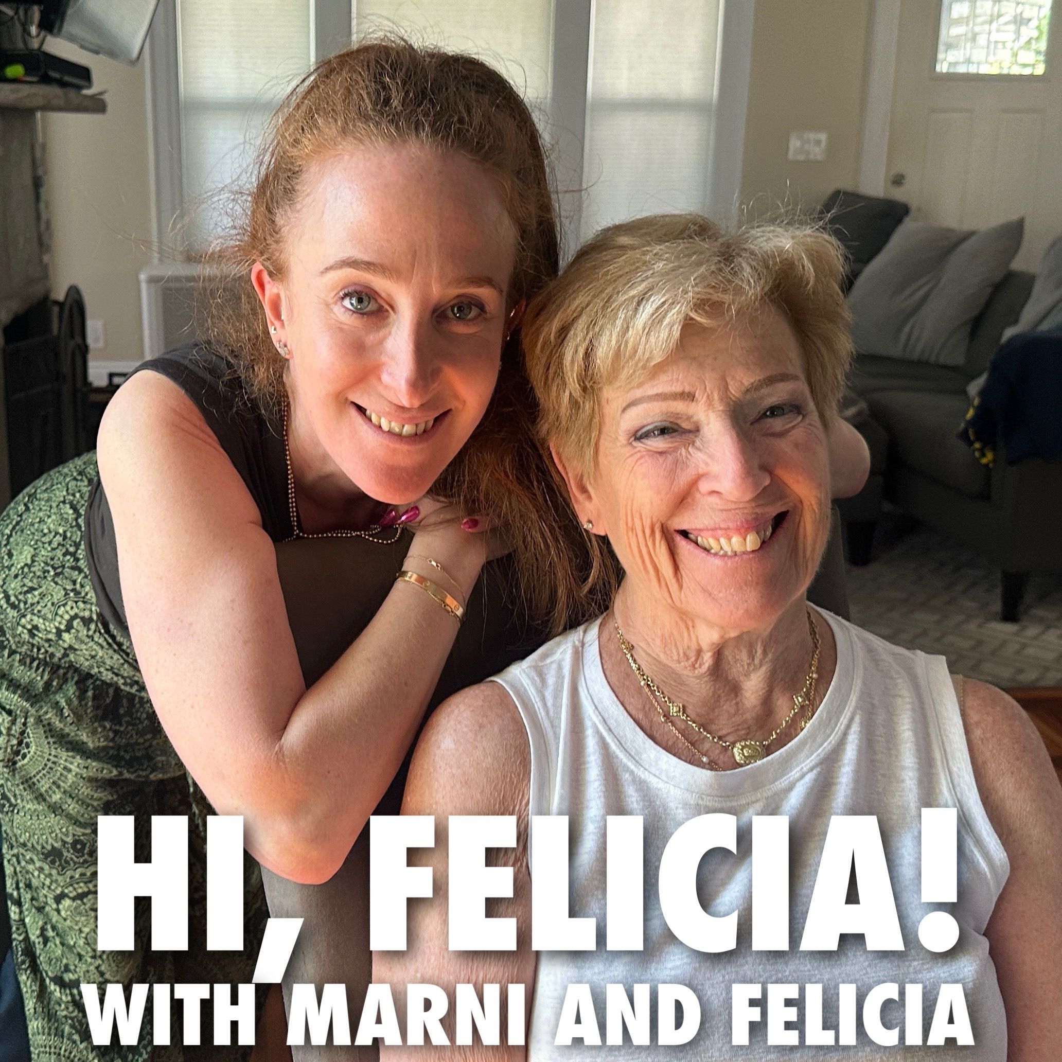 Hi, Felicia! with Marni & Felicia