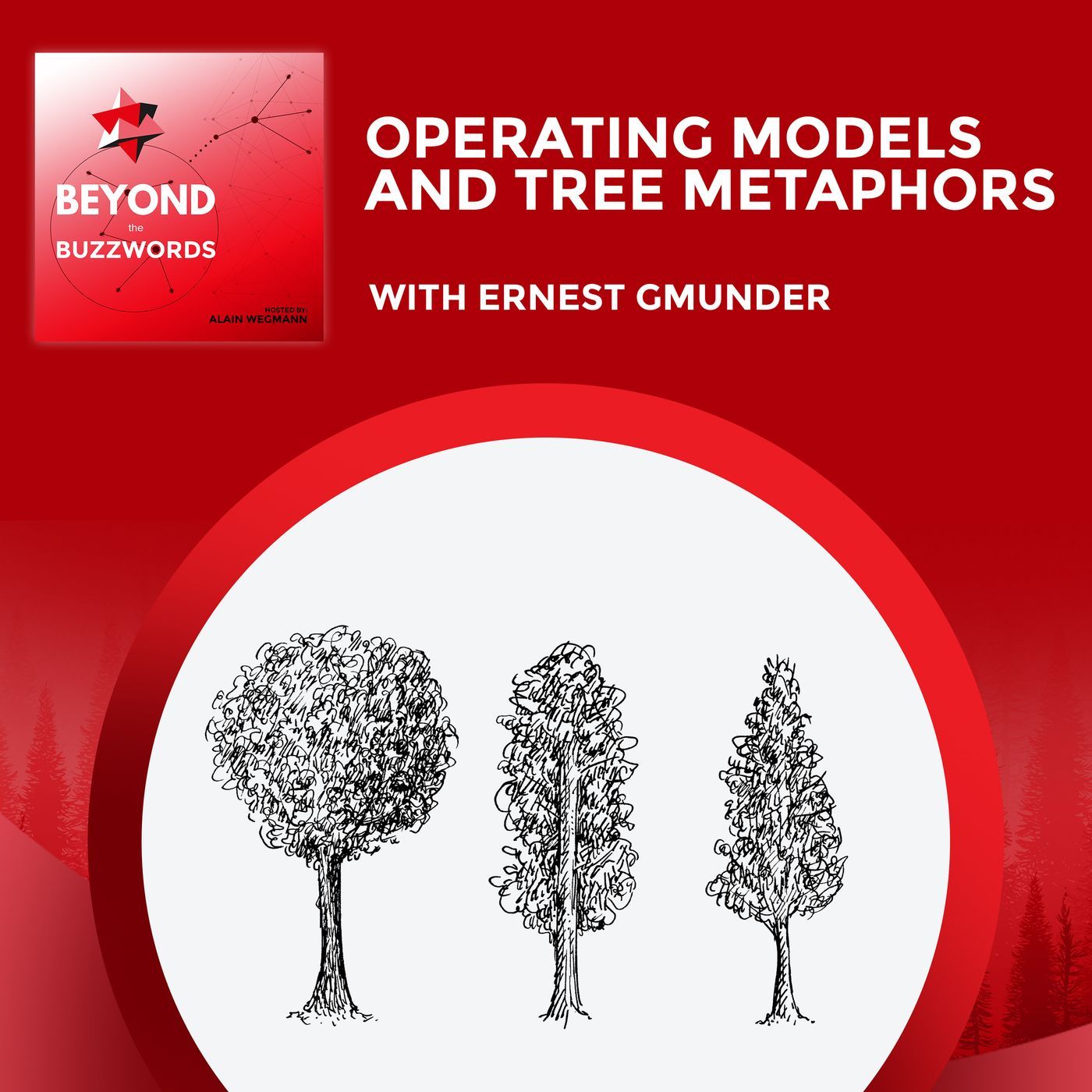 Operating Models And Tree Metaphors With Ernest Gmunder S1:E3 episode artwork