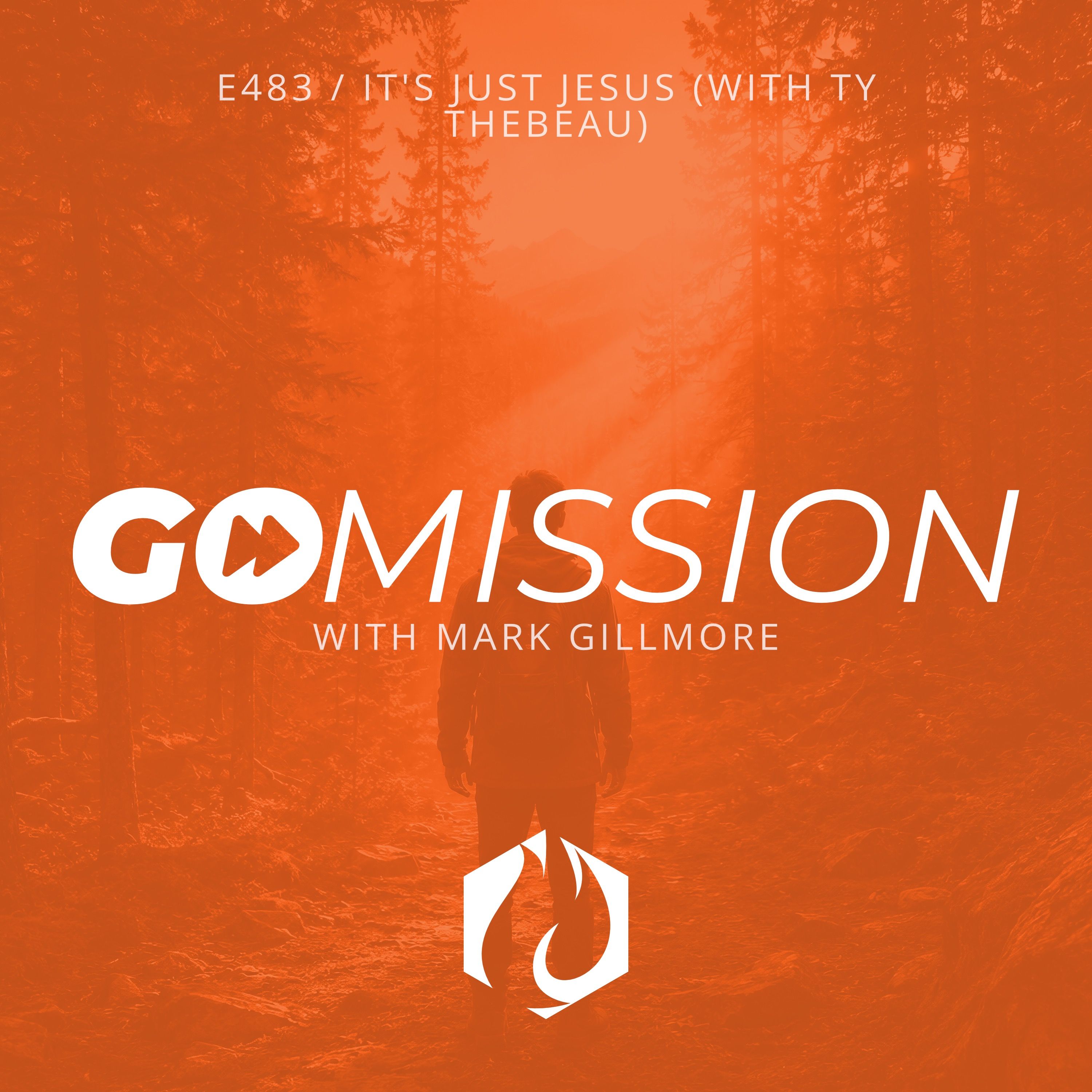 GoMission: It's Just Jesus (with Ty Thebeau) episode artwork