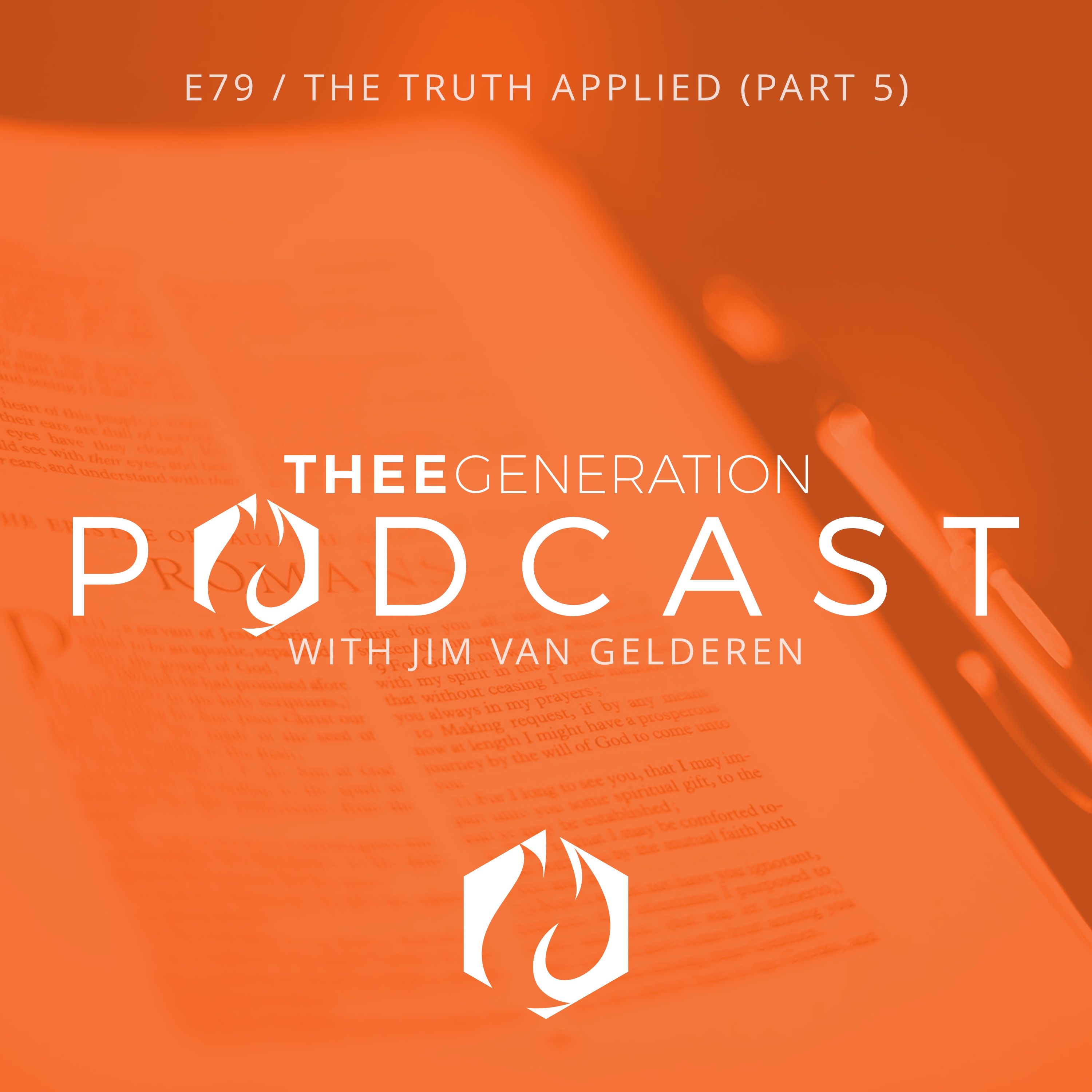 The Truth Applied — Romans 6 Series, Part 5