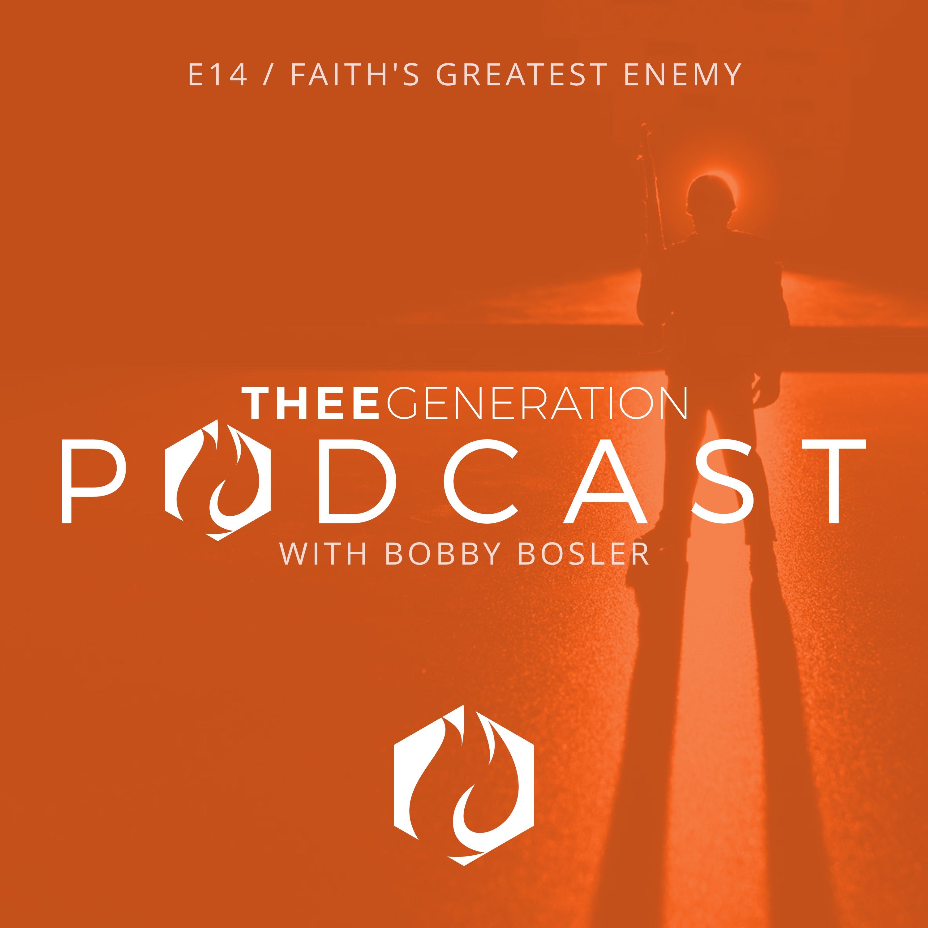 Faith's Greatest Enemy