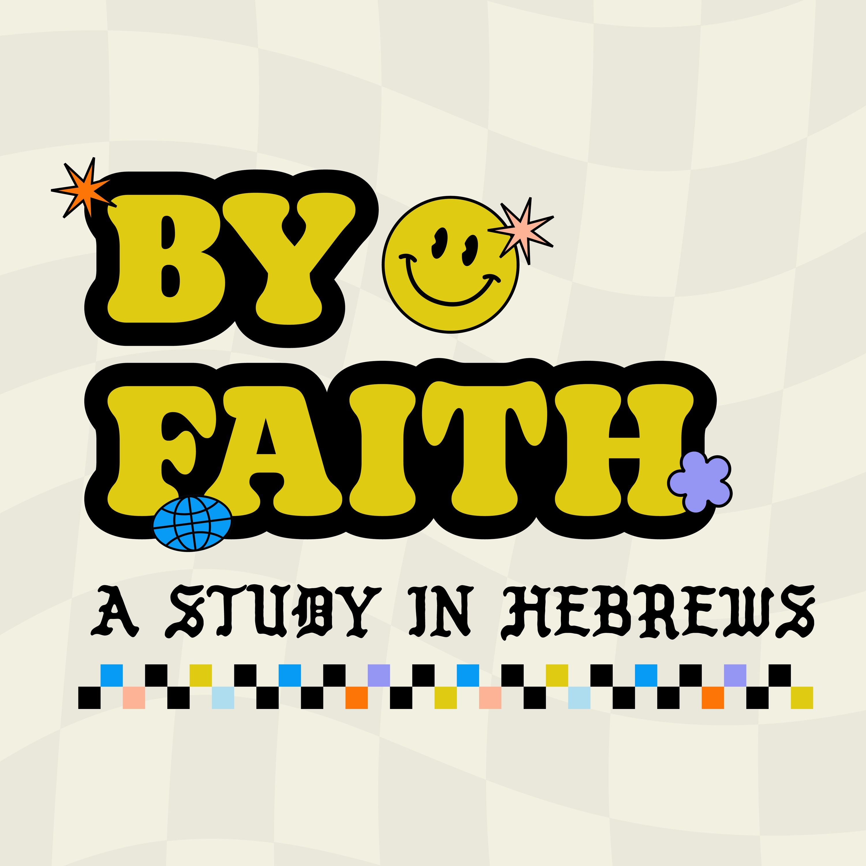By Faith | Part 8: Faith That Leaves A Legacy | Esteban Rojas
