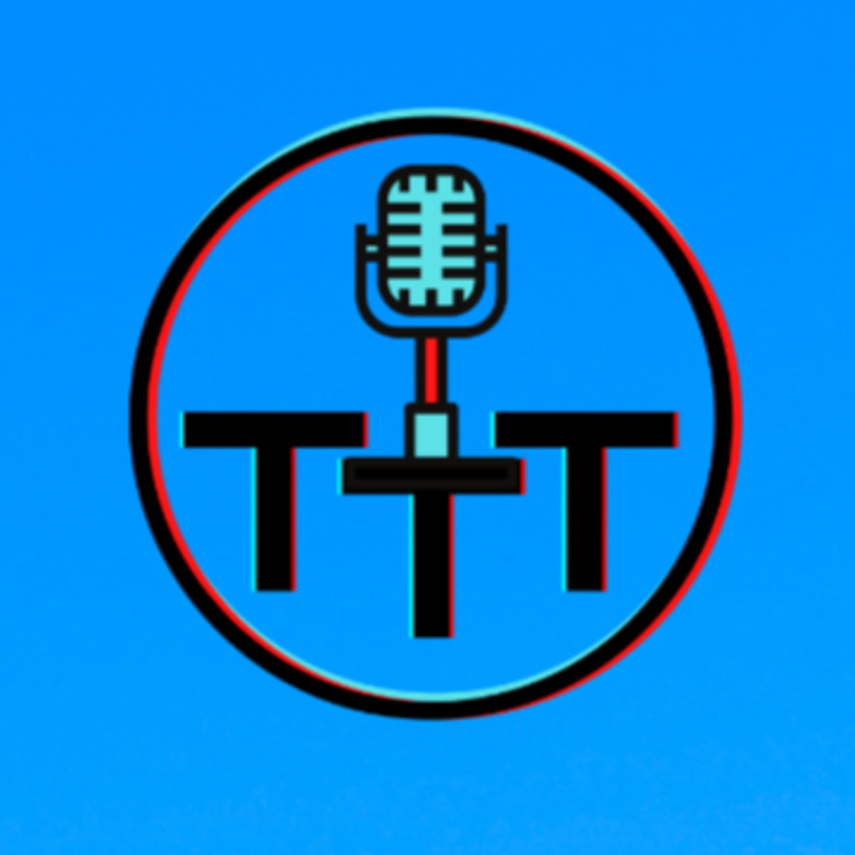 TTT Episode 33