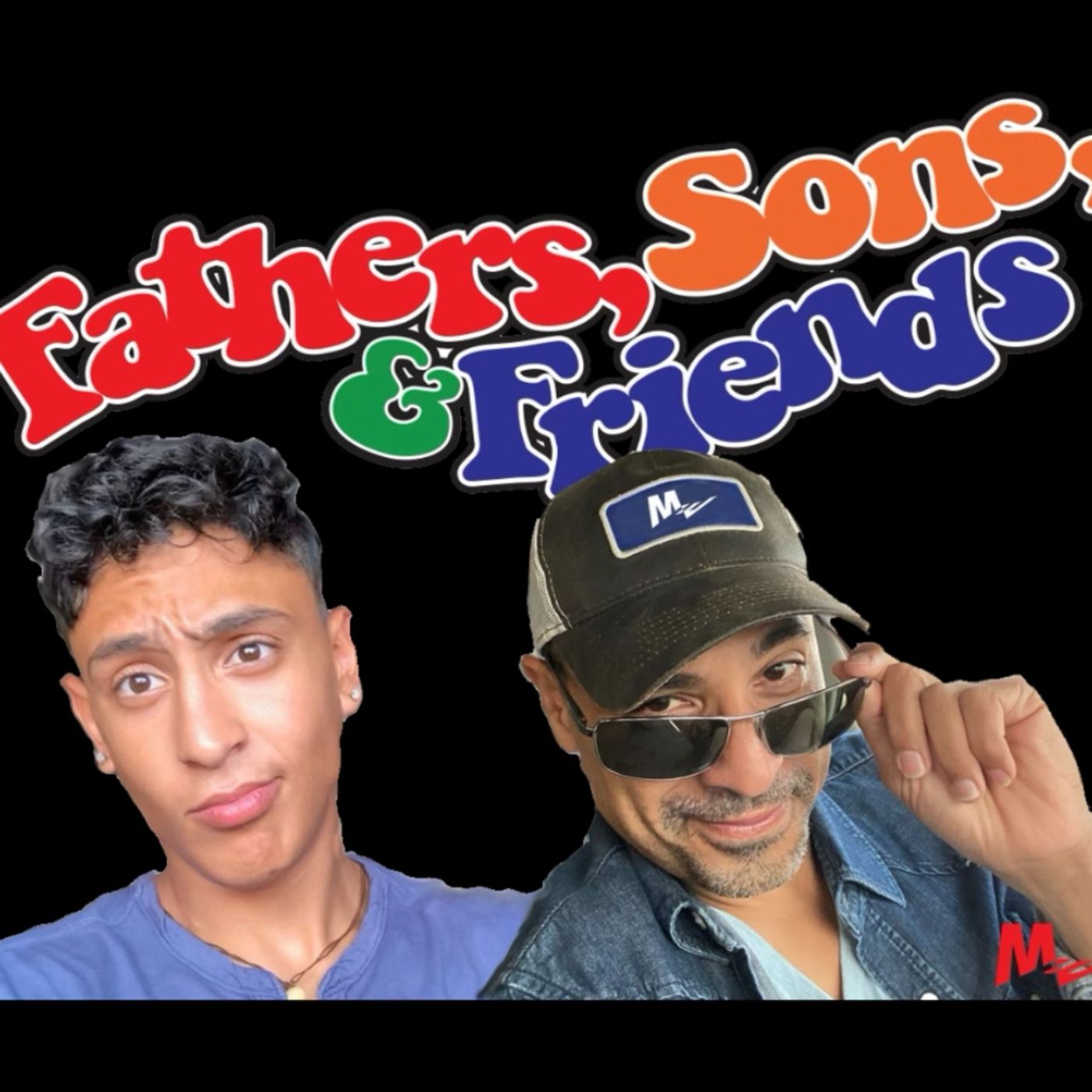 Fathers, Sons, & Friends