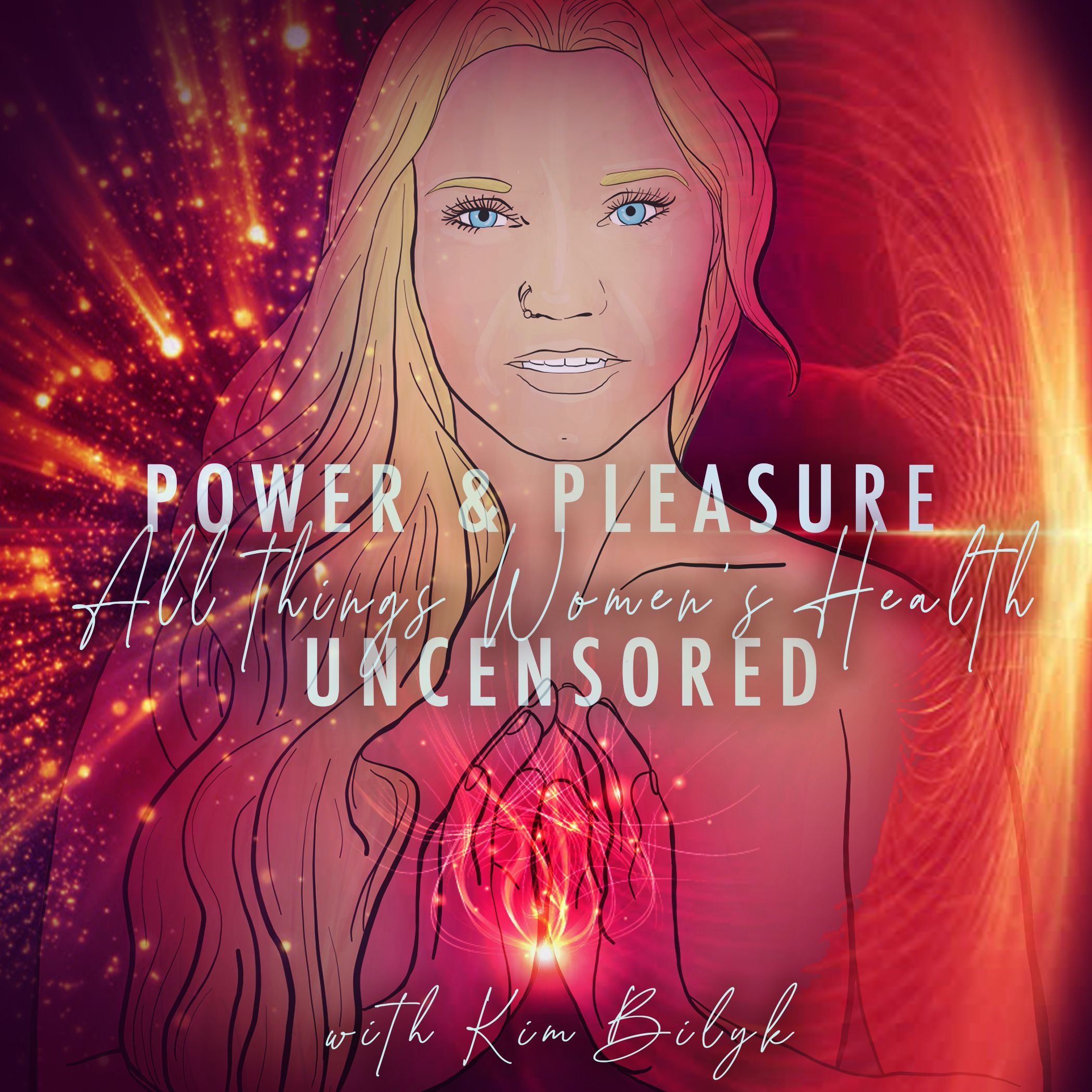 Power & Pleasure : All Things Women\'s Health Uncensored