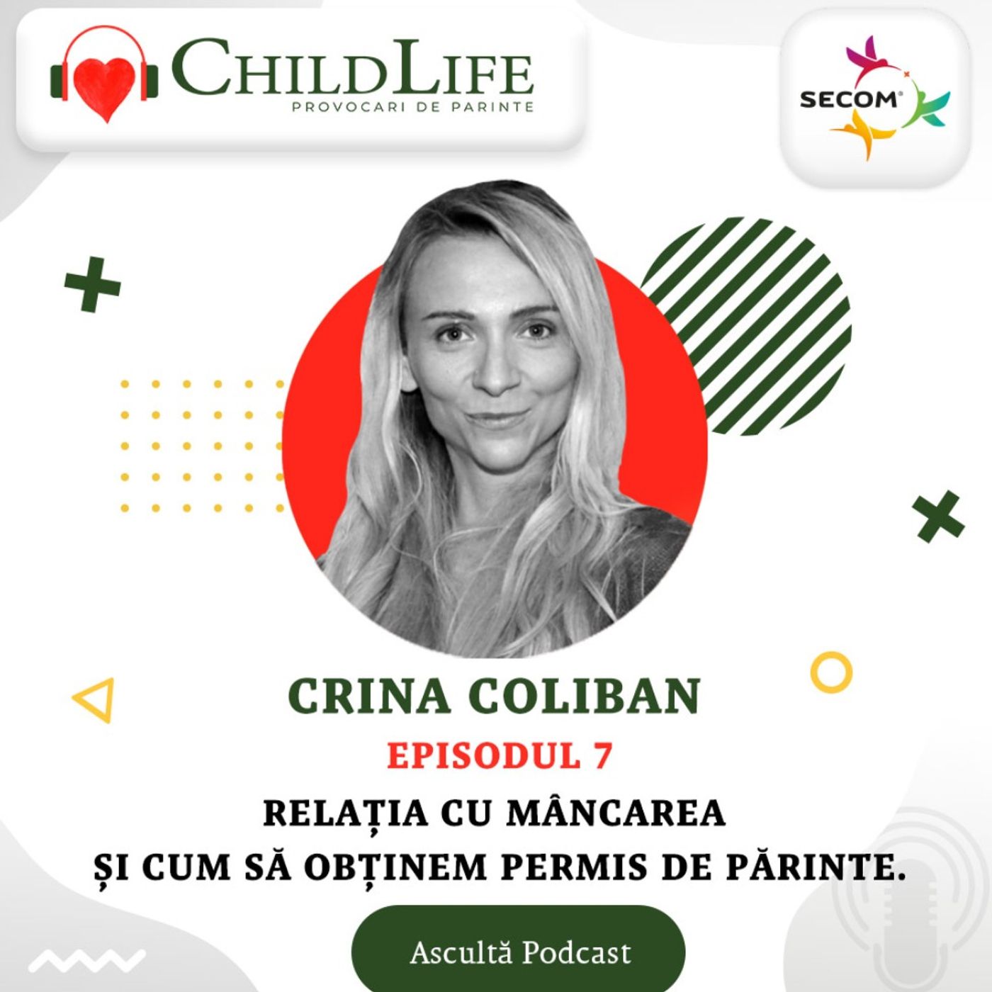 Ep. 7 Crina Coliban - Relatia cu mancarea si cum obtinem permis de parinte