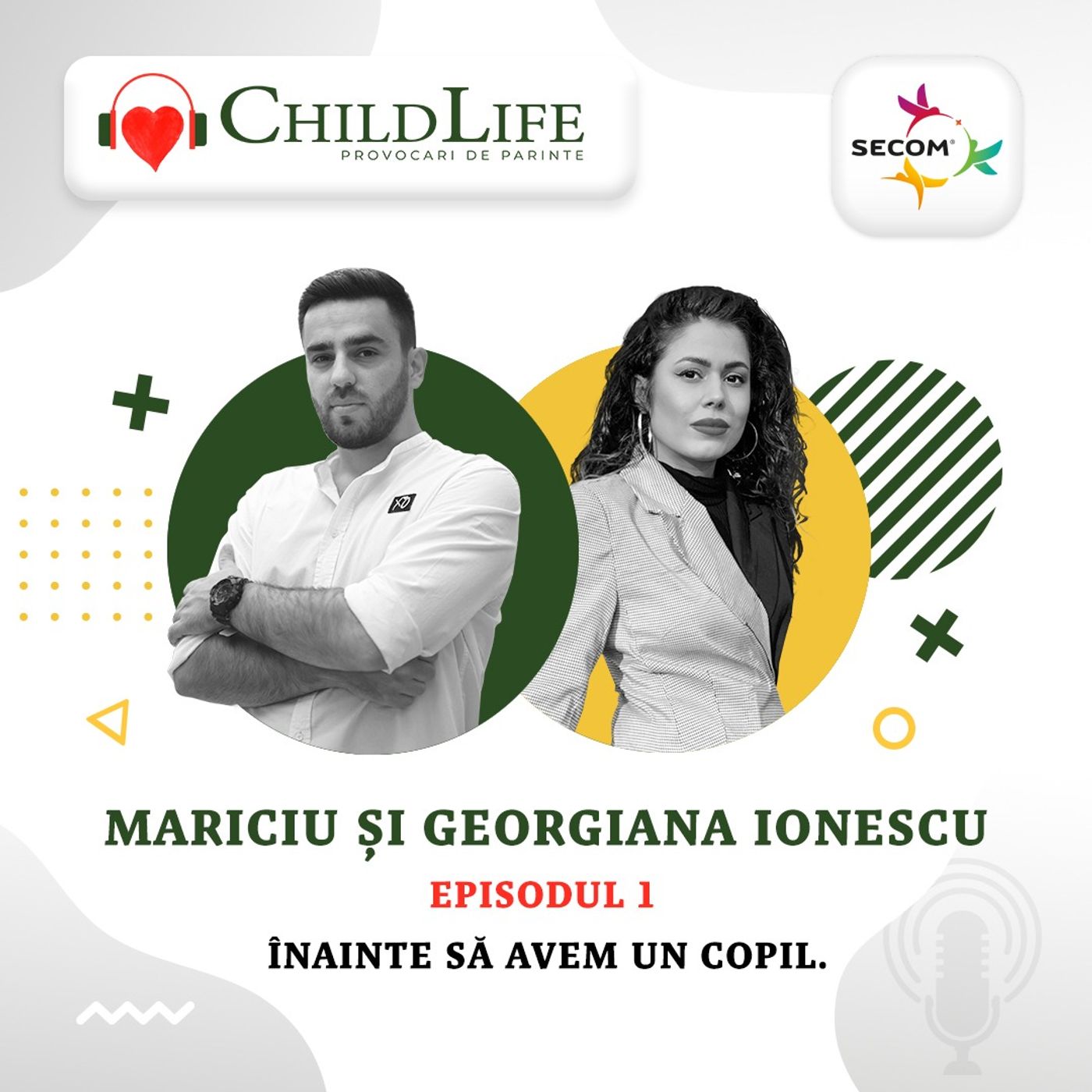 Ep. 1 Marian & Georgiana Ionescu - Inainte sa avem un copil.