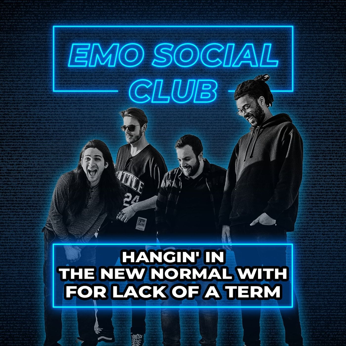 Hangin' in the New Normal with For Lack of a Term