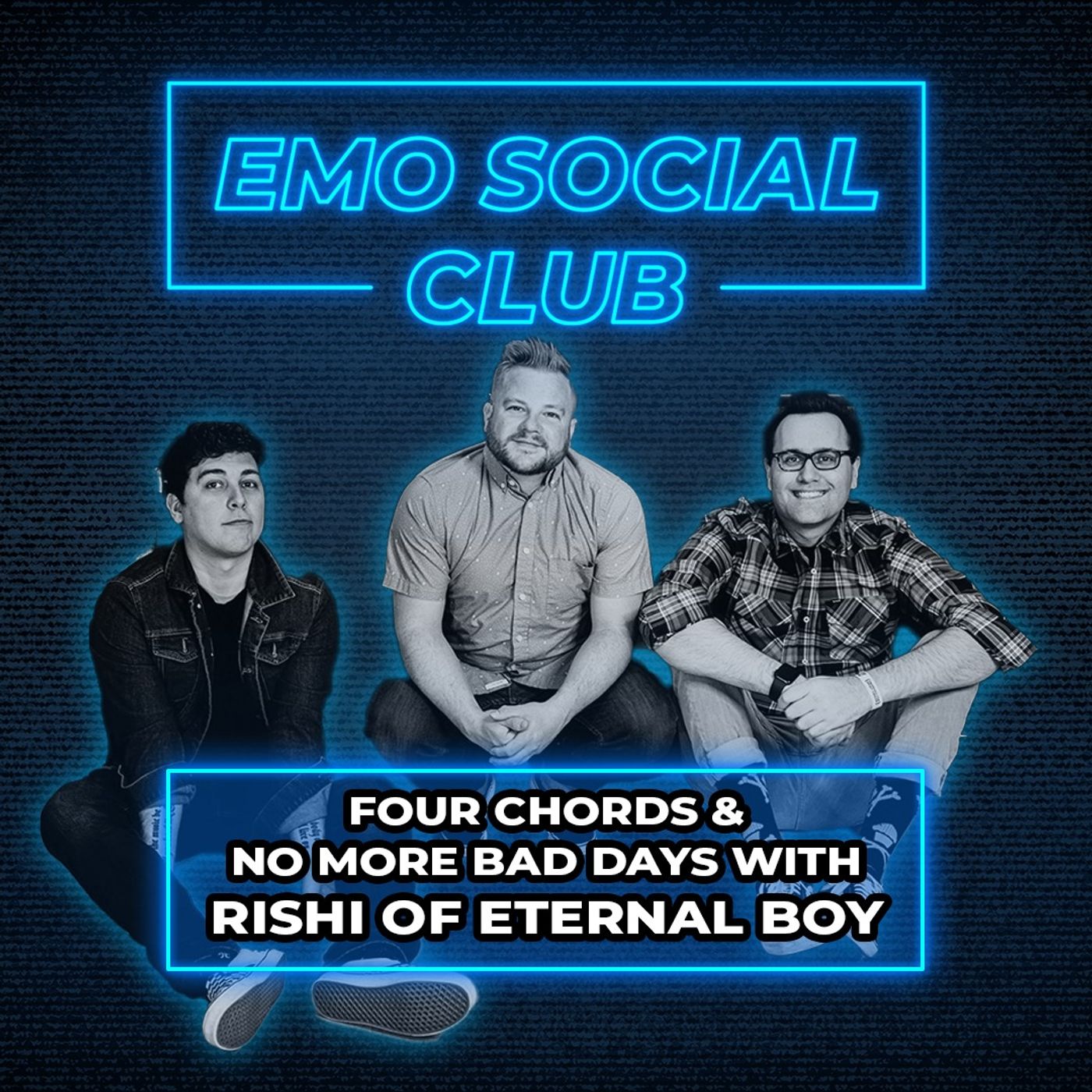 Four Chords & No More Bad Days with Rishi of Eternal Boy
