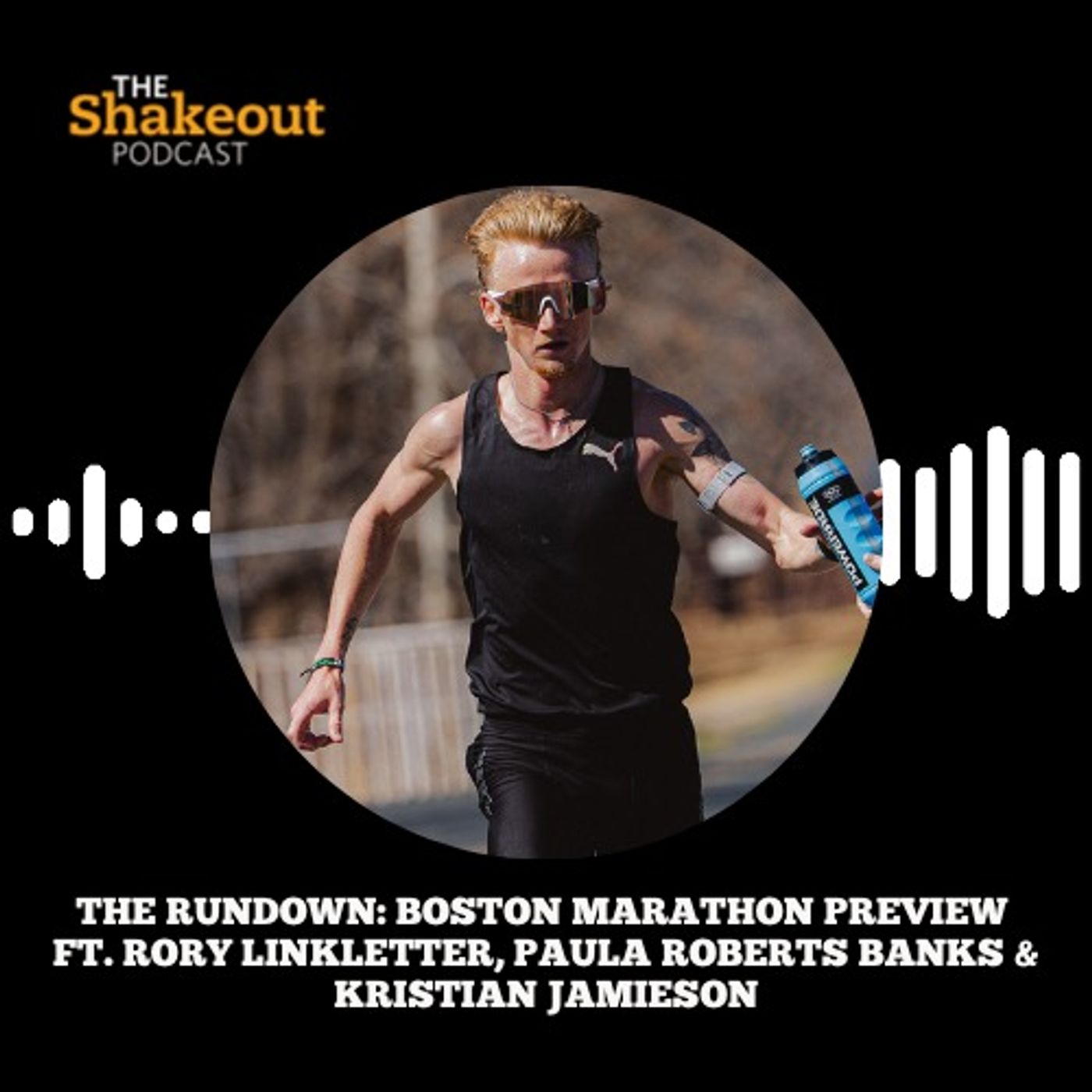 The Rundown: Boston Marathon Preview ft. Rory Linkletter, Paula Roberts Banks & Kristian Jamieson