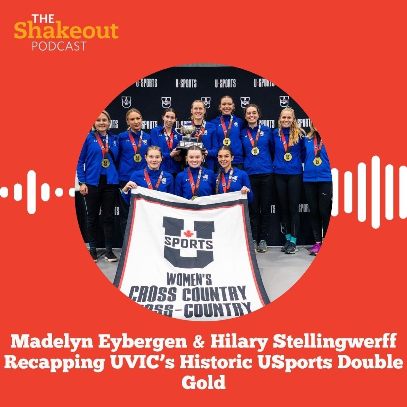Madelyn Eybergen & Hilary Stellingwerff | Recapping UVIC’s Historic USports Double Gold