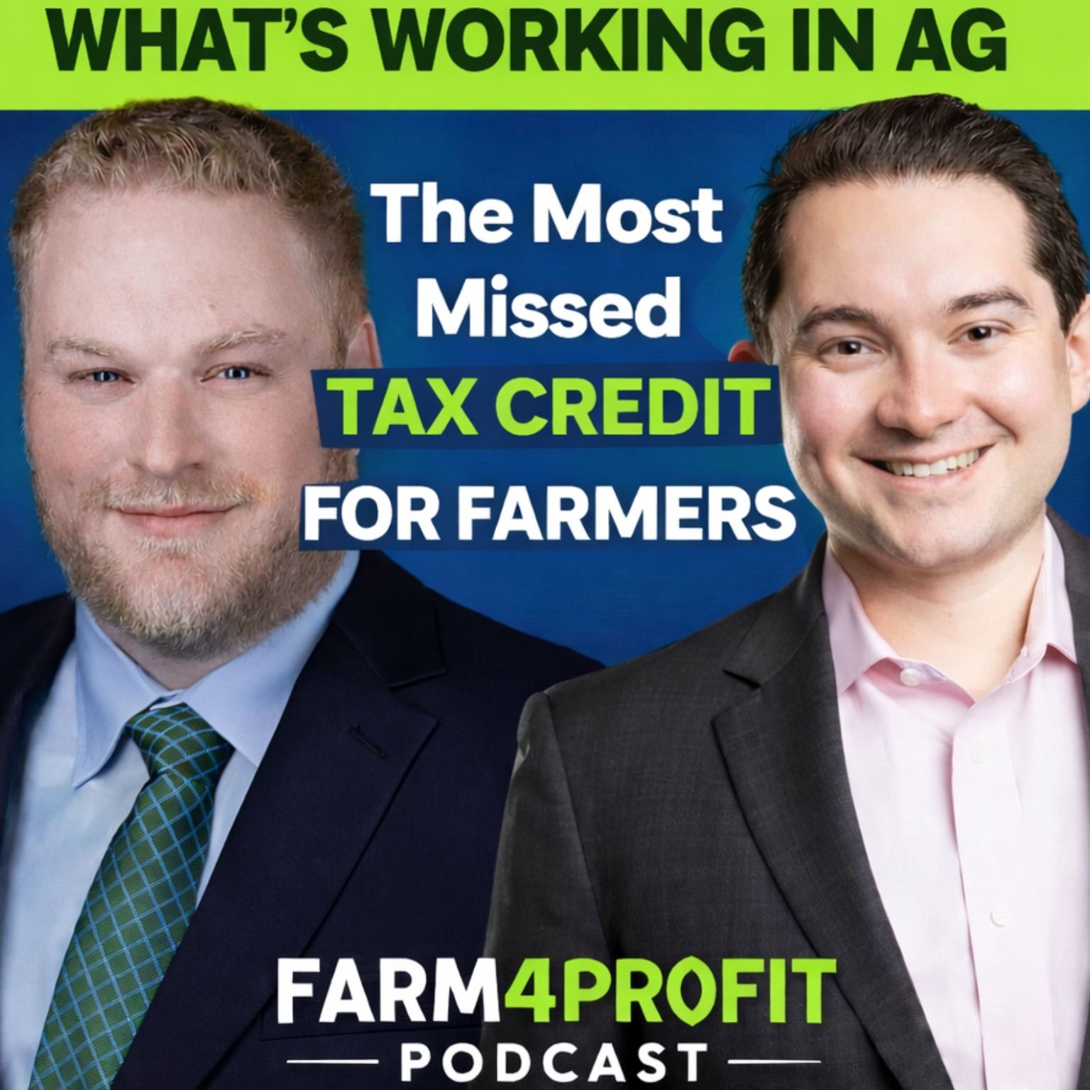 What’s Working in Ag: The Tax Credit Most Farmers Still Miss