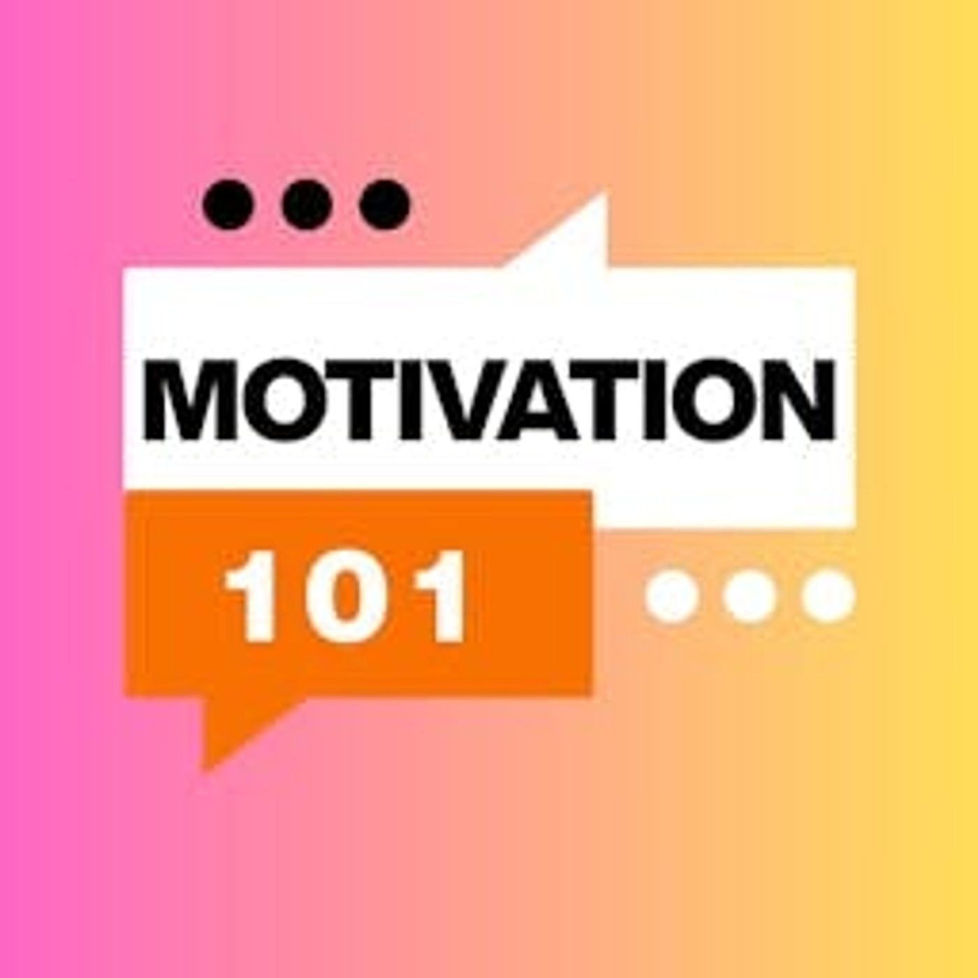 Motivation 101