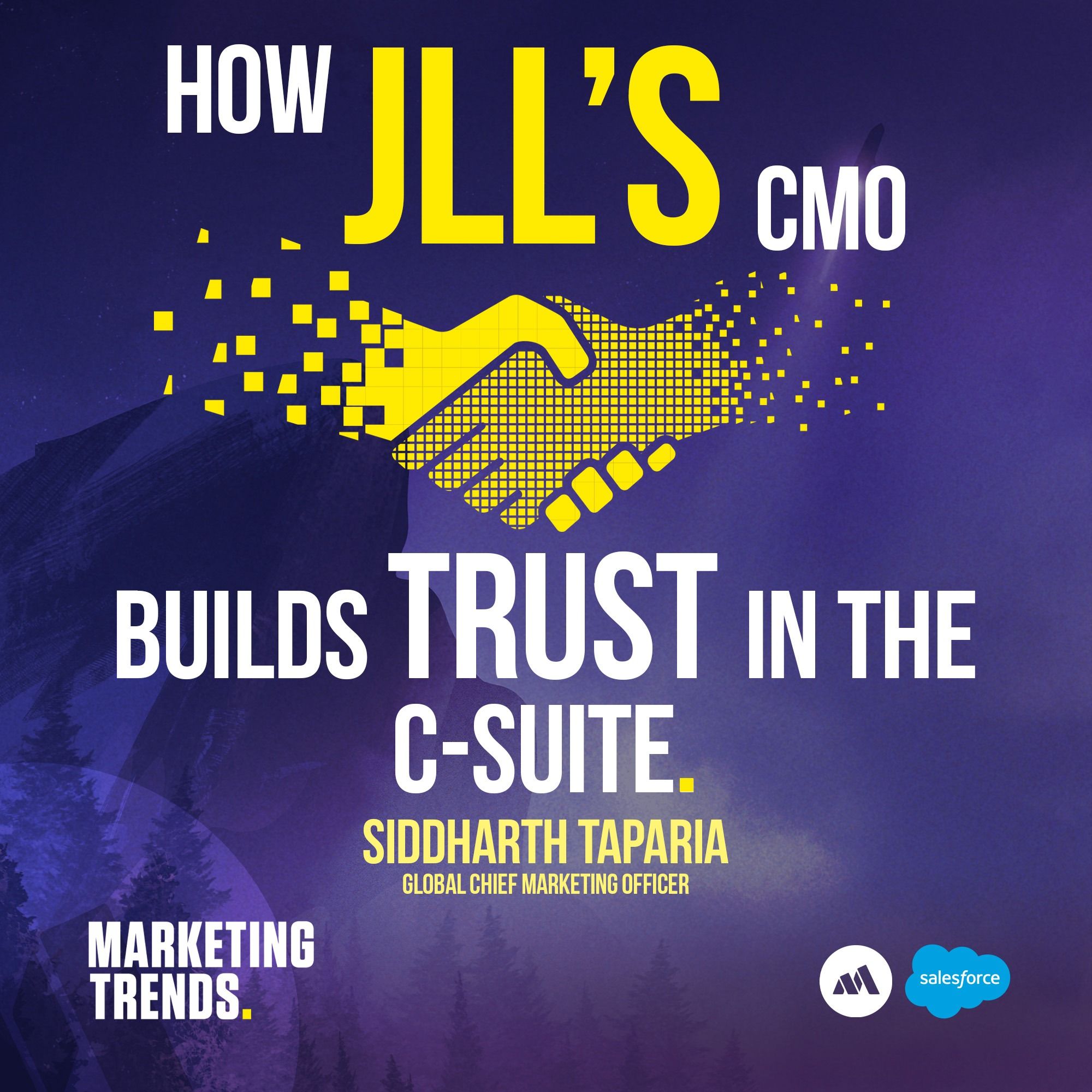 Be a Driver of Change With Siddharth Taparia, Global Chief Marketing Officer, JLL