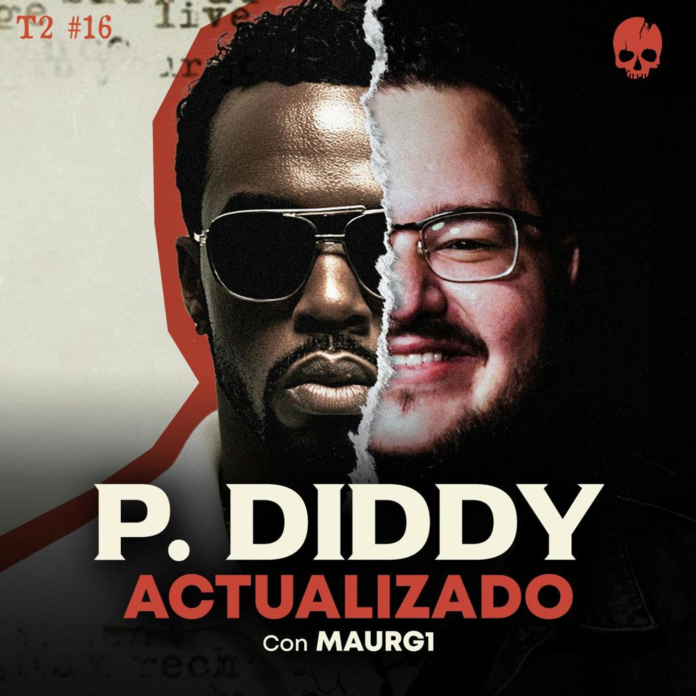 TODO EL CASO DE P. DIDDY HASTA EL MOMENTO | Invitado: Maurg1