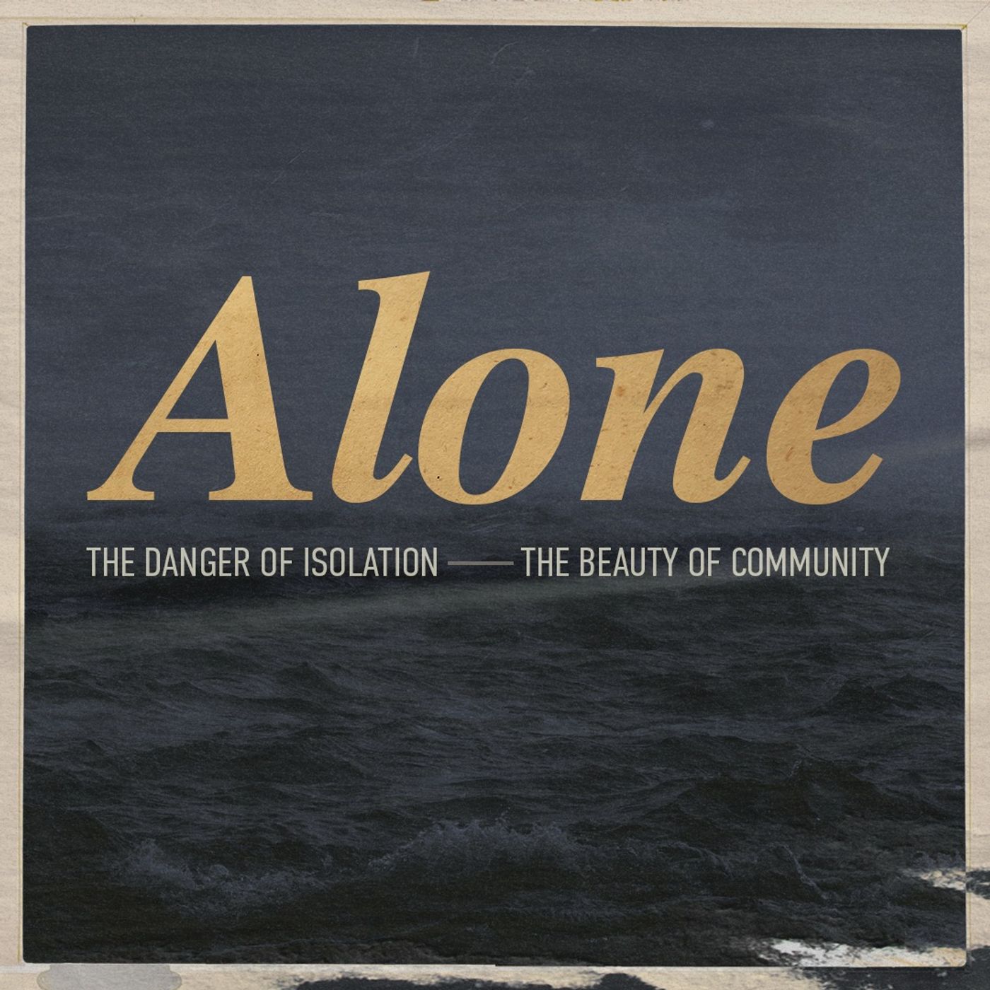 Alone PT1 - "Come Out of the Cave" - Dave Patterson - 02.12.23