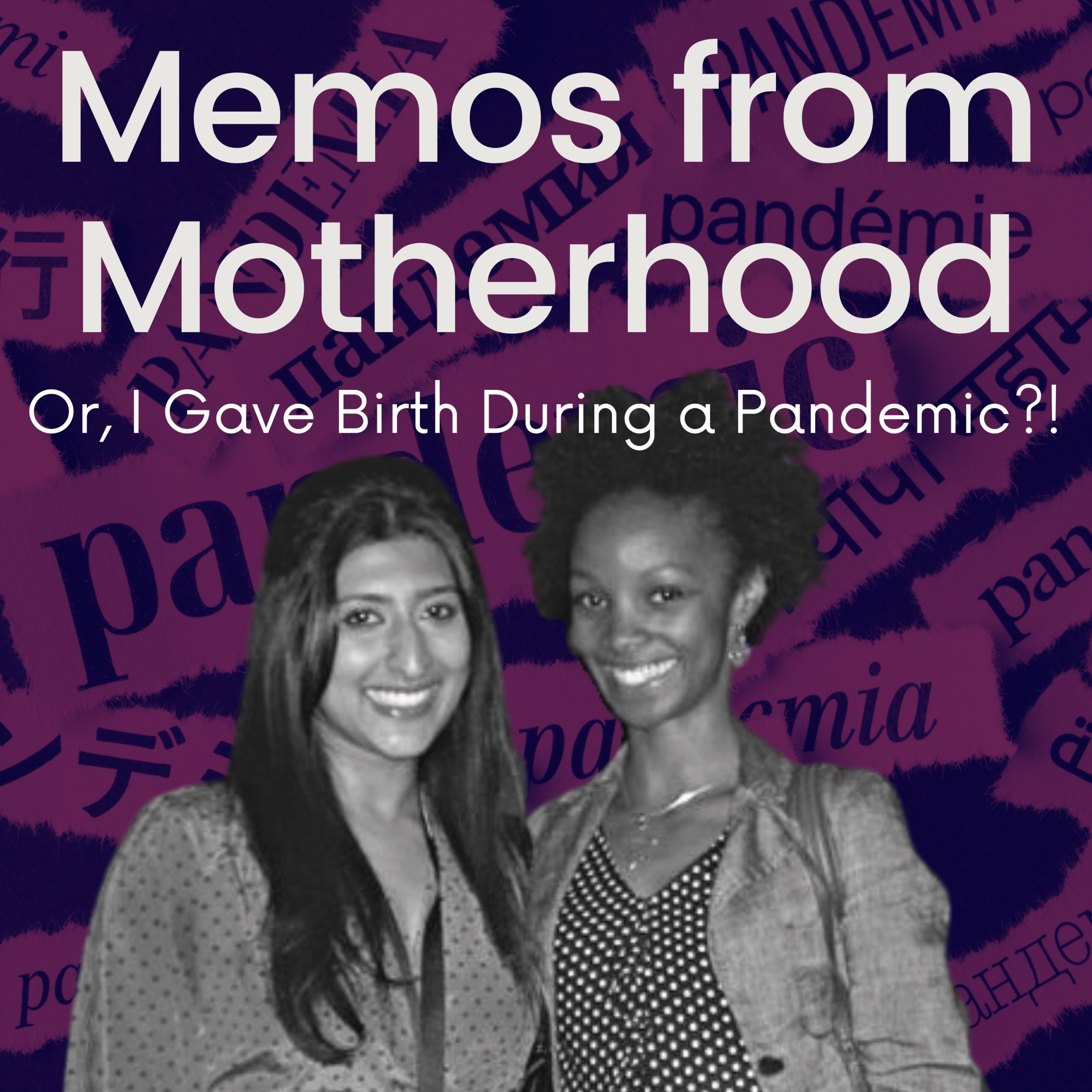 Memos from Motherhood (Or, I Gave Birth During a Pandemic?!)