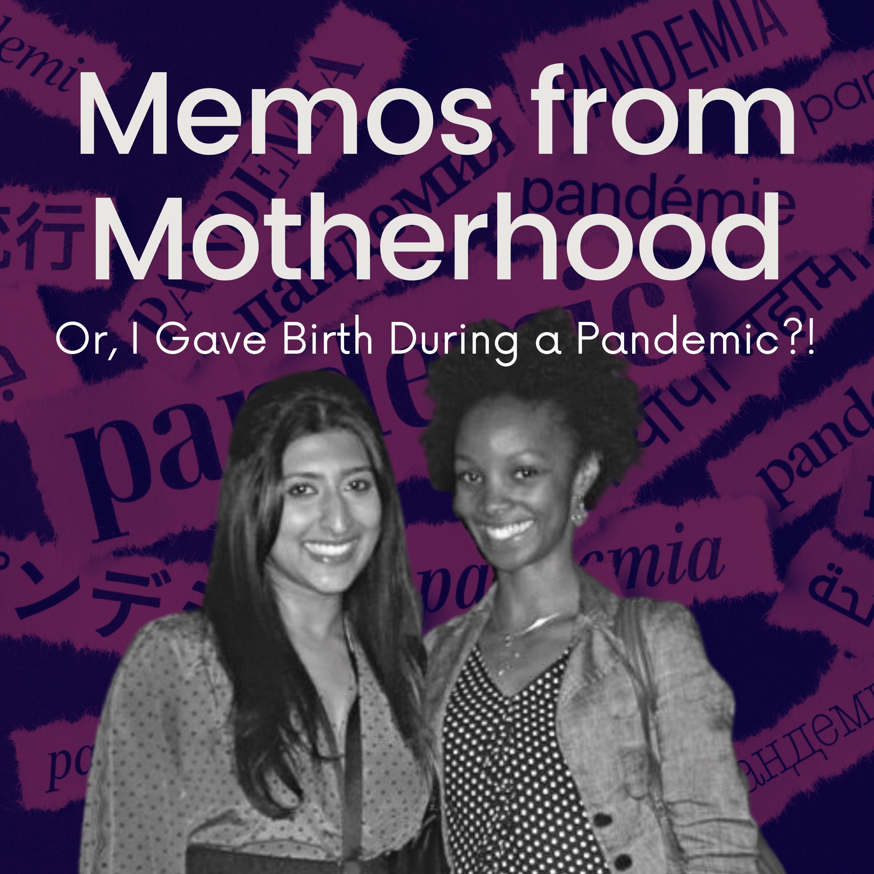 Memos from Motherhood (Or, I Gave Birth During a Pandemic?!)
