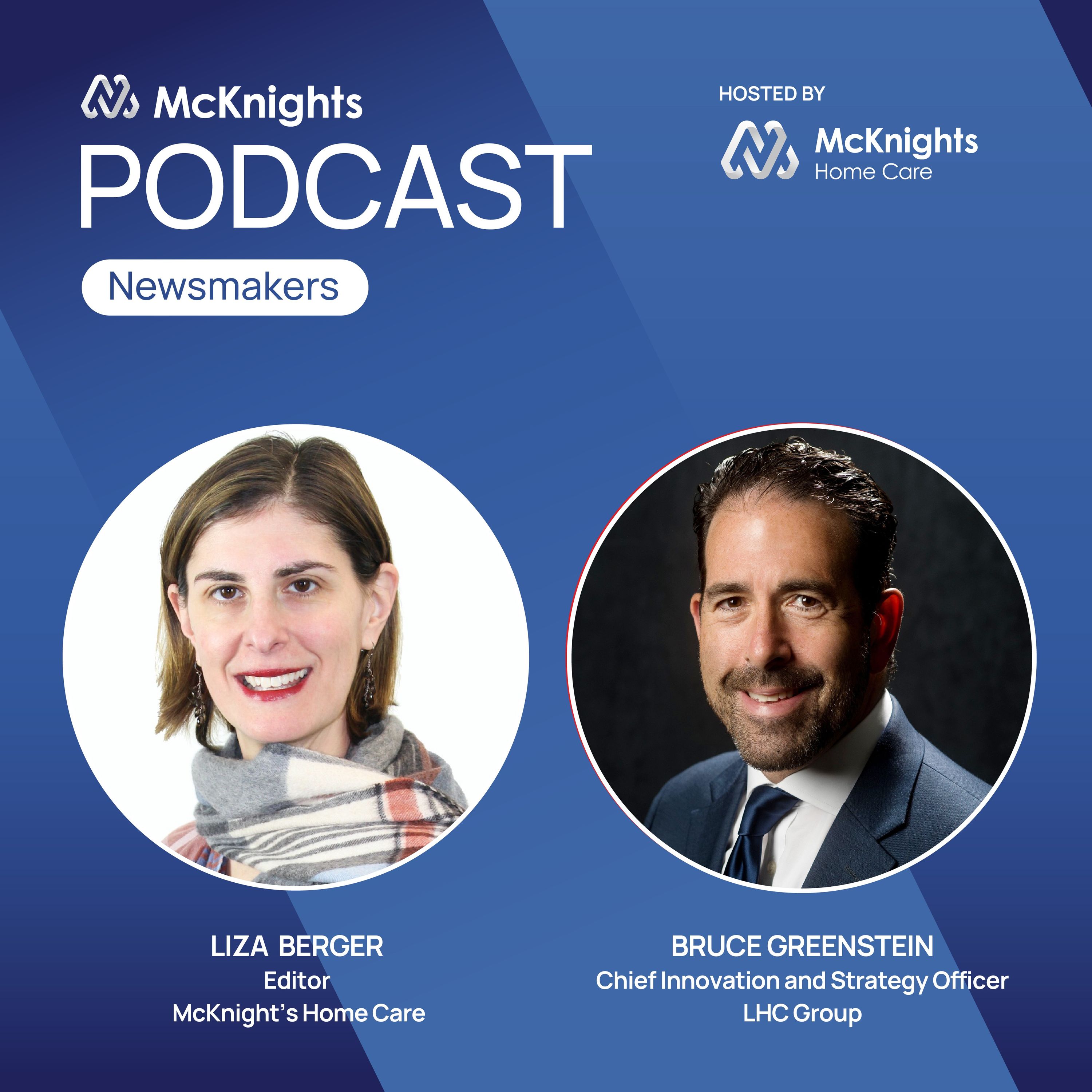McKnight's Newsmakers podcast: MA contracting is 'asymmetric, not fair and inefficient,' LHC's Greenstein says episode artwork