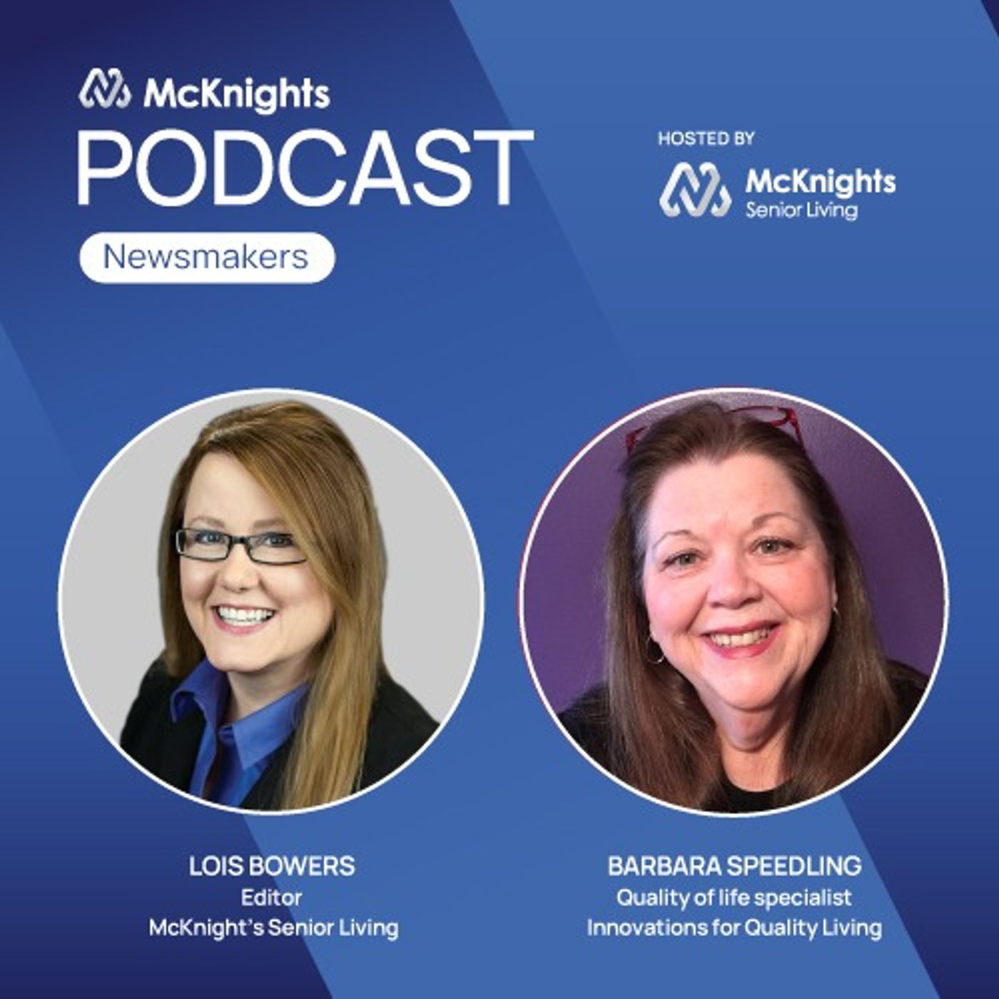 McKnight's Senior Living Newsmakers Podcast with Barbara Speedling episode artwork