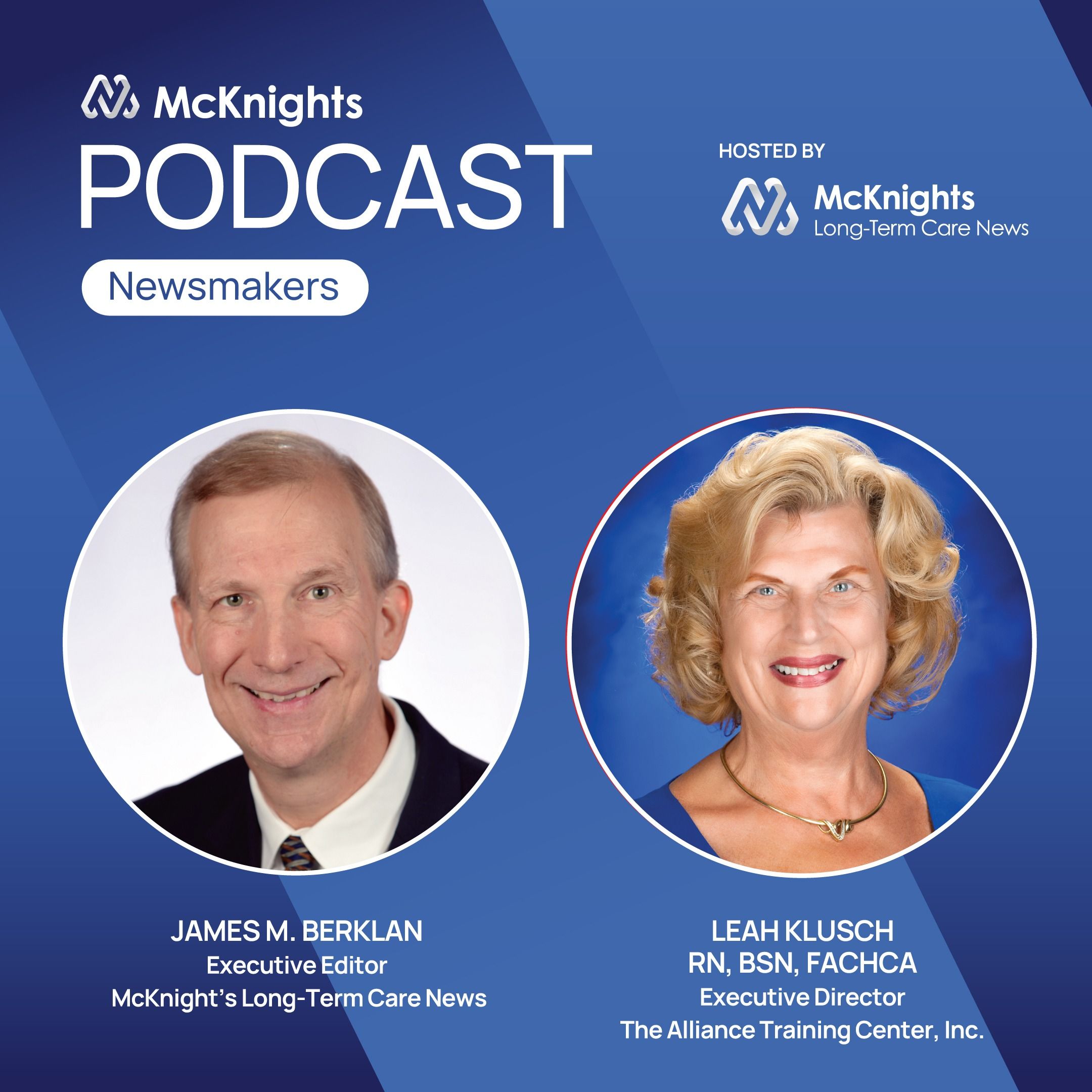 McKnight's Long-Term Care News Newsmakers Podcast with Leah Klusch episode artwork
