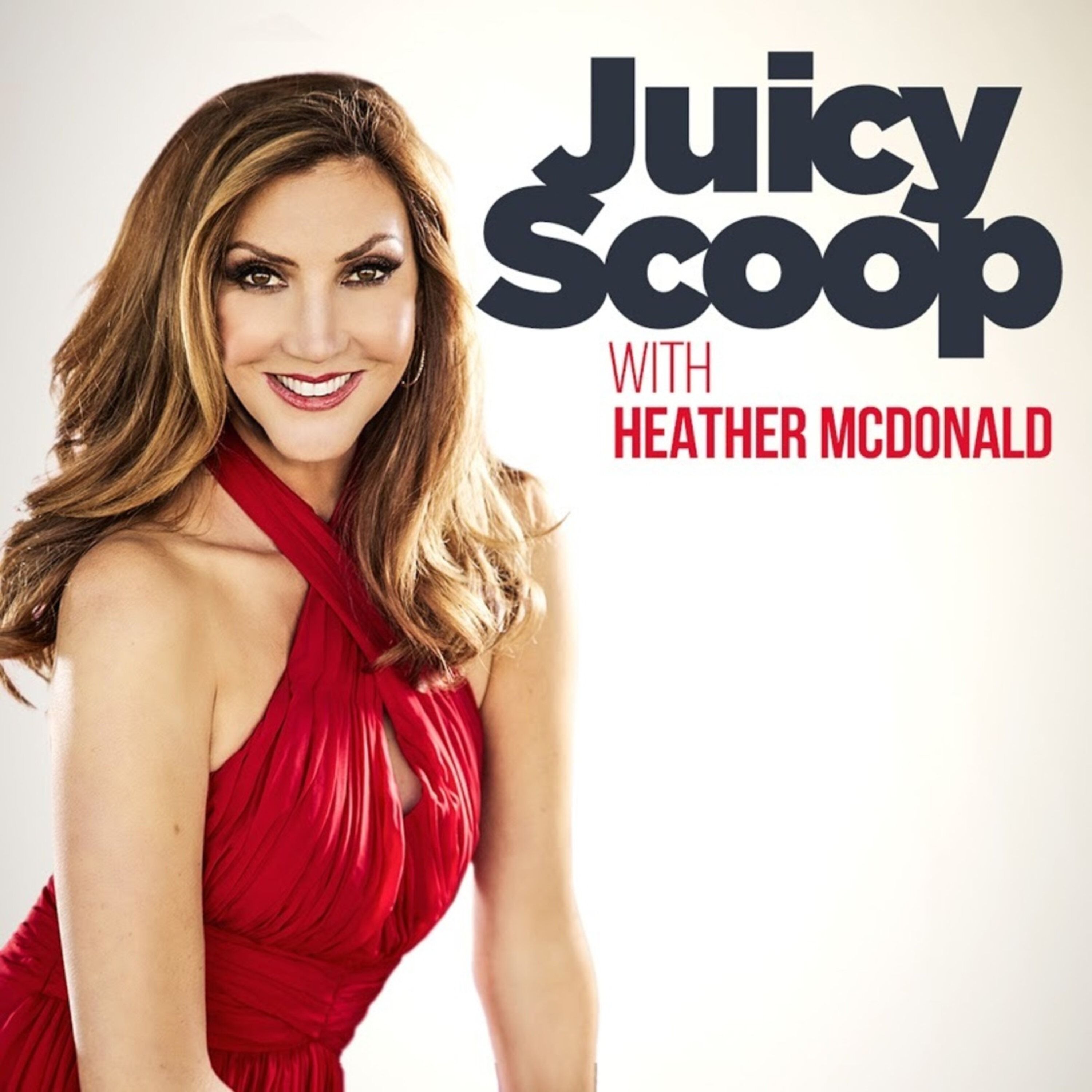 Juicy Scoop with Heather McDonald by Heather McDonald / Midroll