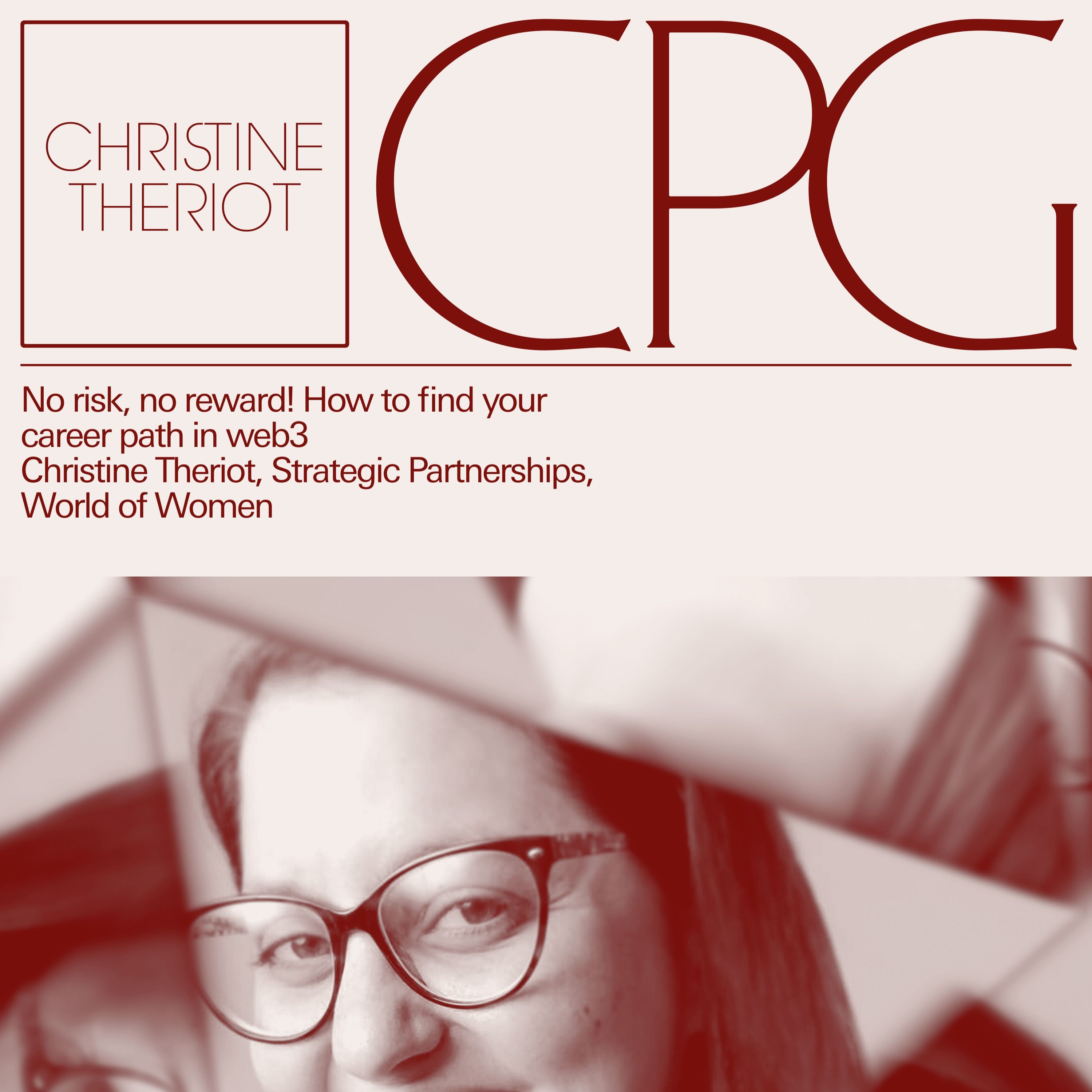 Christine Theriot on Shooting Your Shot & Navigating a Career Transition to Web3