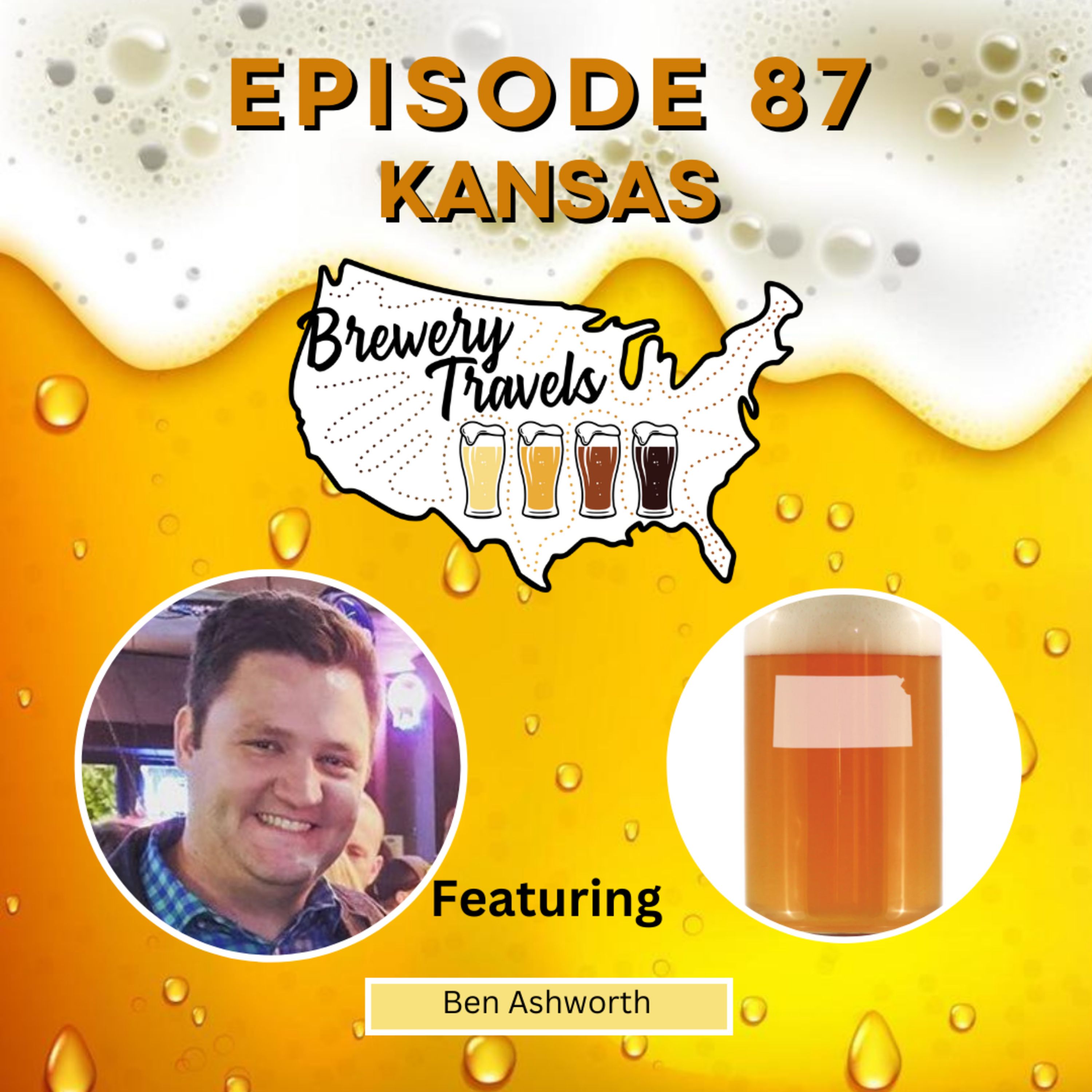 BREWERY TRAVELS - Episode 87: Kansas, feat. Ben Ashworth