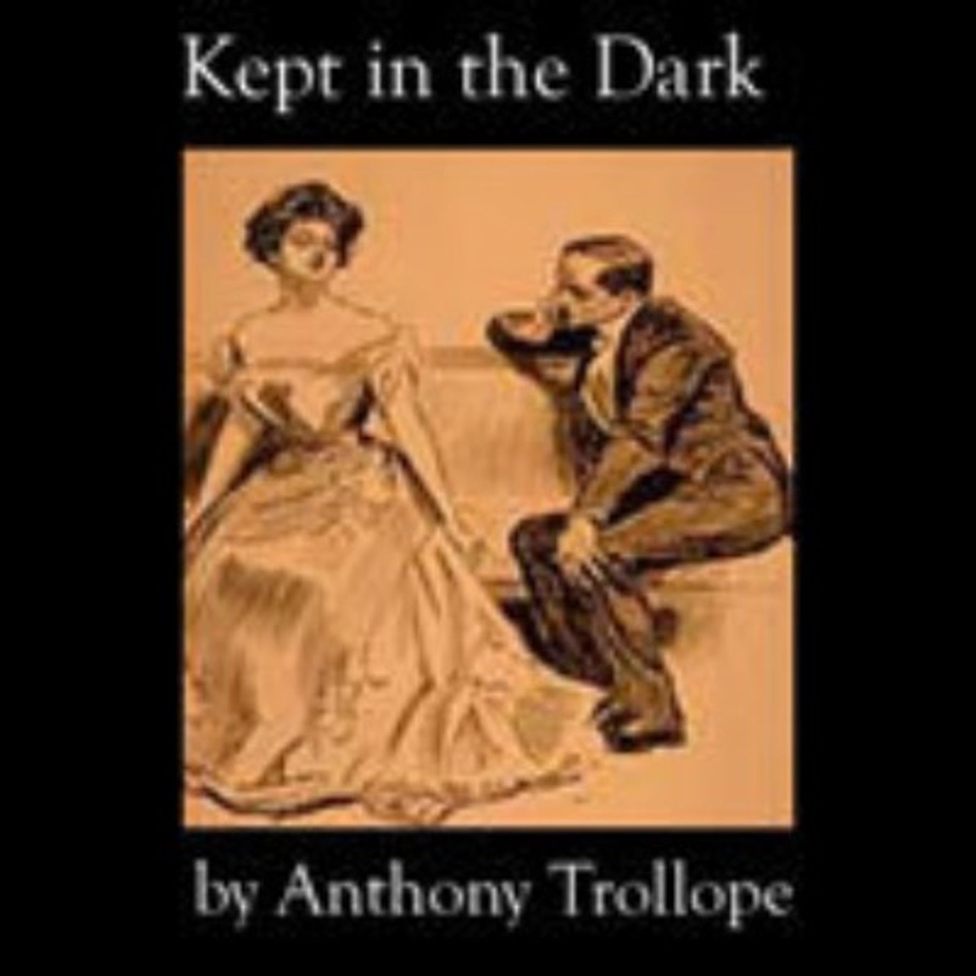 Kept in the Dark by Anthony Trollope - Book Review by SoundsPress.com