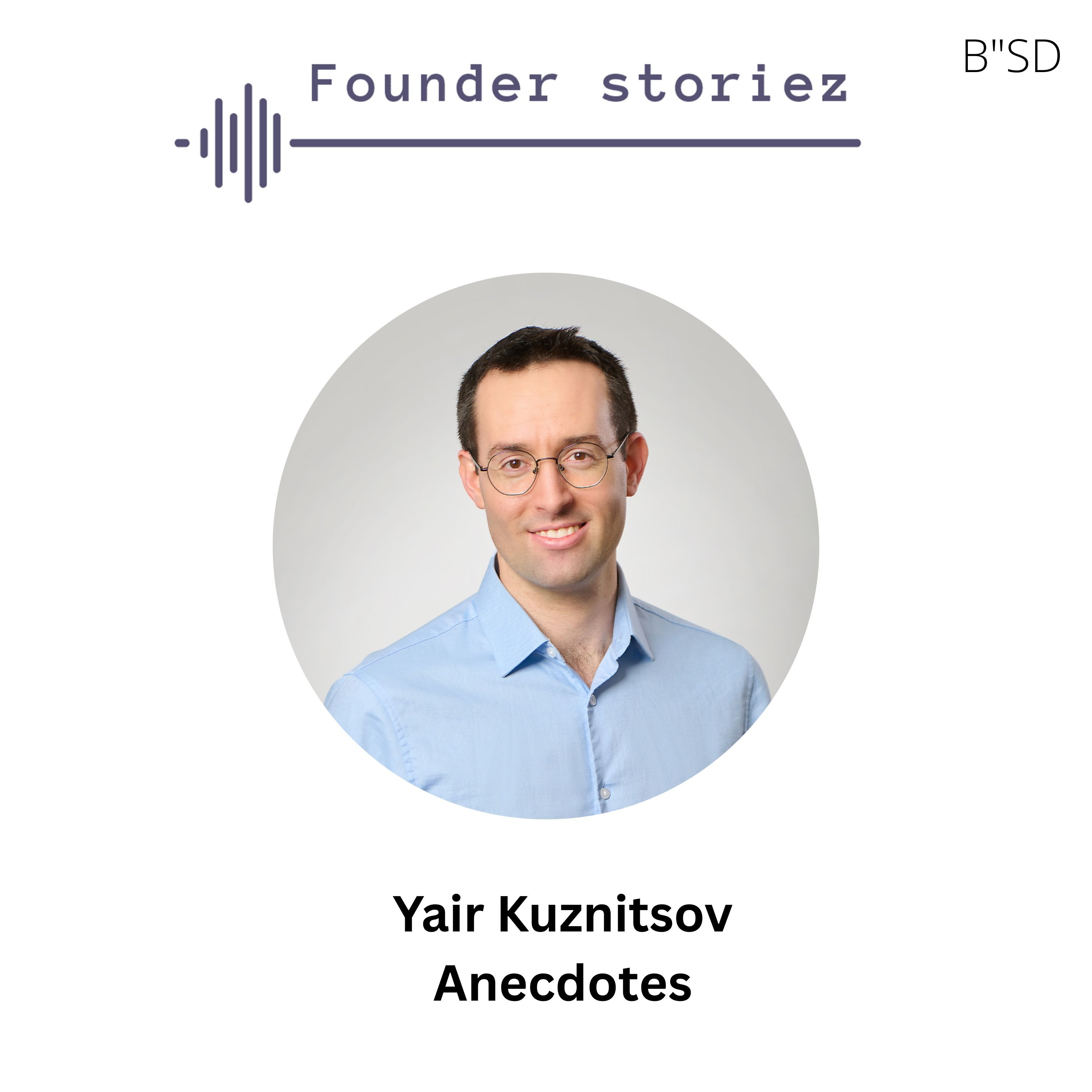 Funding Announcement: Anecdotes on Series B Funding, Leadership & Growth | Yair Kuznitsov
