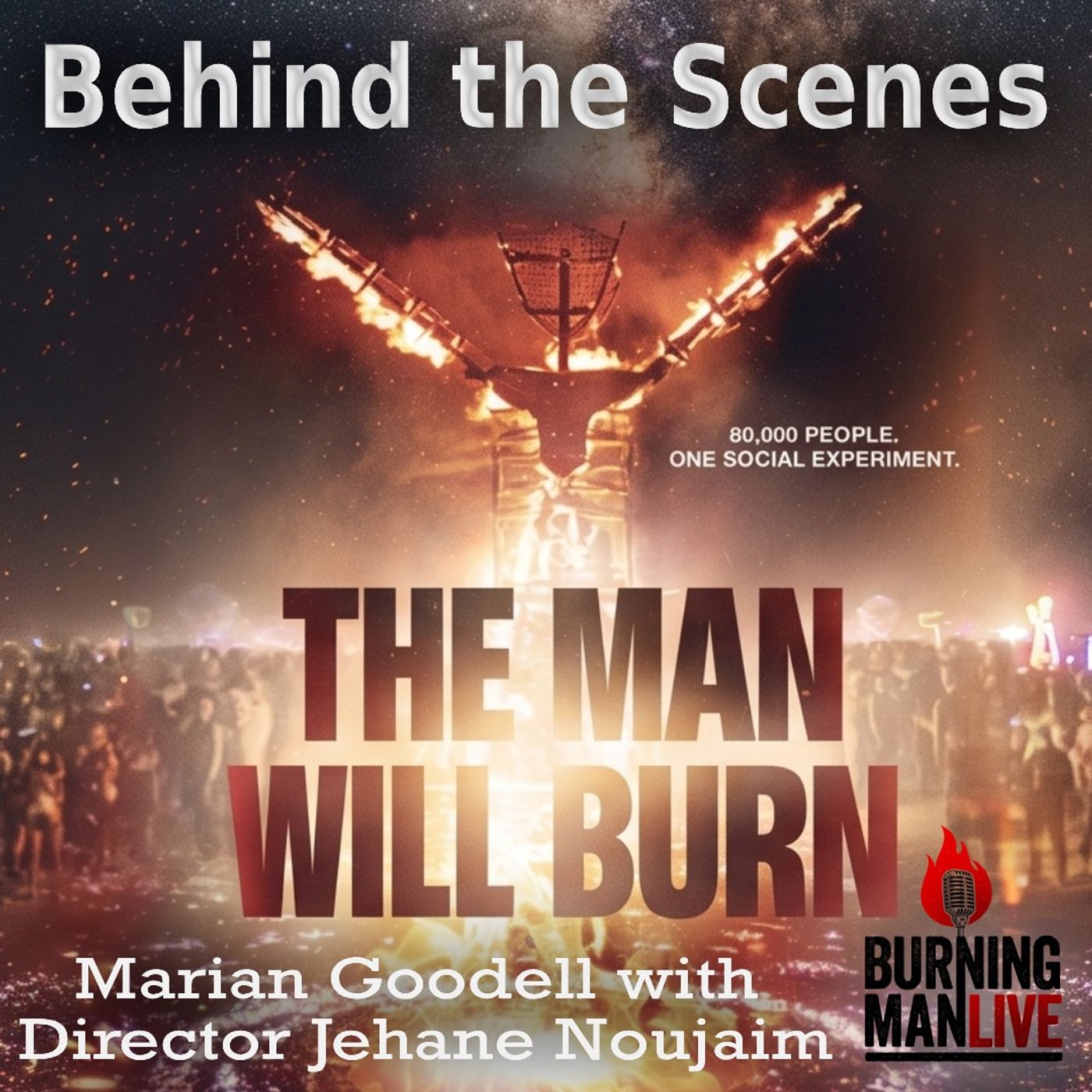 Behind the Scenes: The Man Will Burn: Marian Goodell & Jehane Noujaim