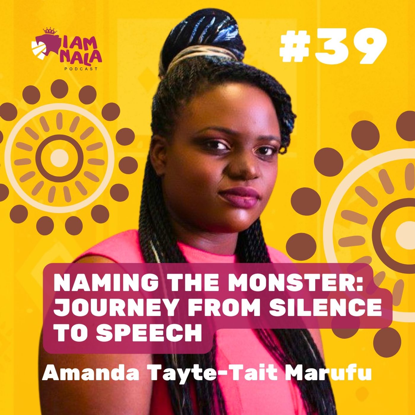39 | From A Survivor: A Journey from Silence to Speech I Amanda Tayte-Tait