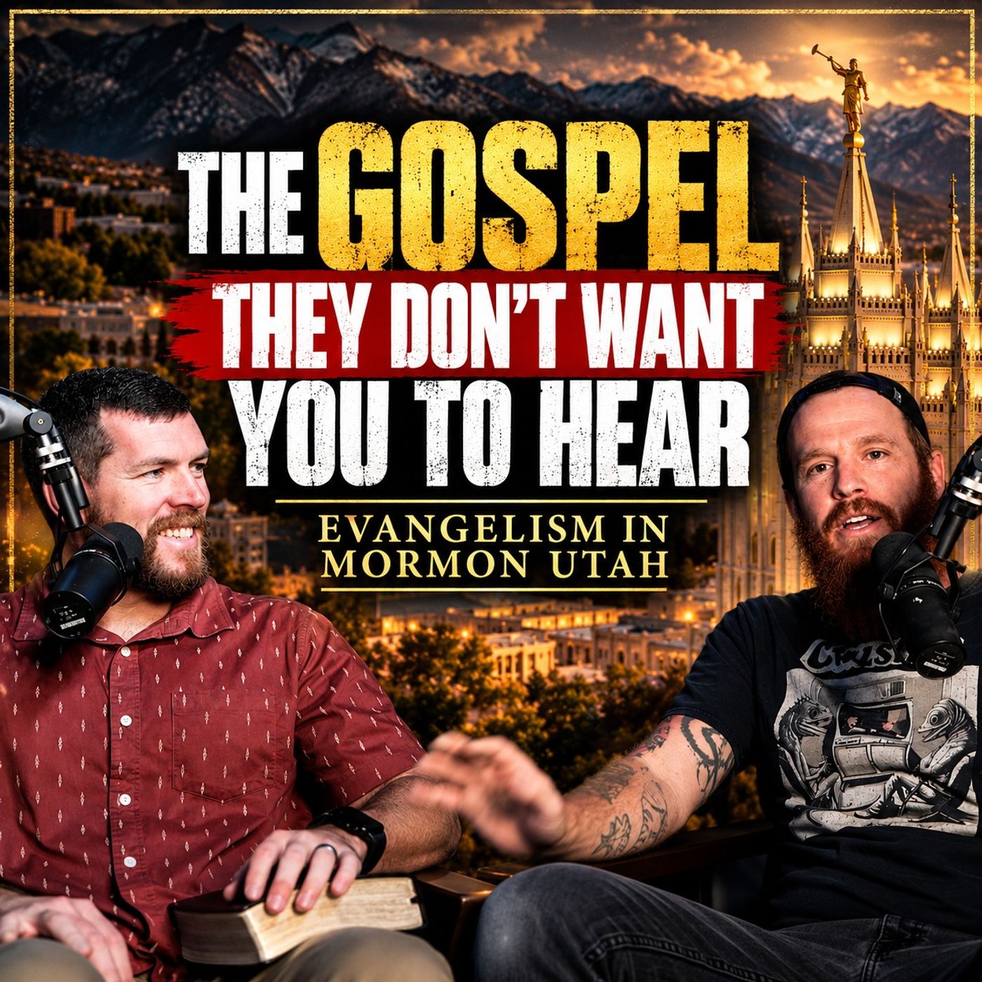 The Gospel They Don't Want You to Hear: Evangelism in Mormon Utah