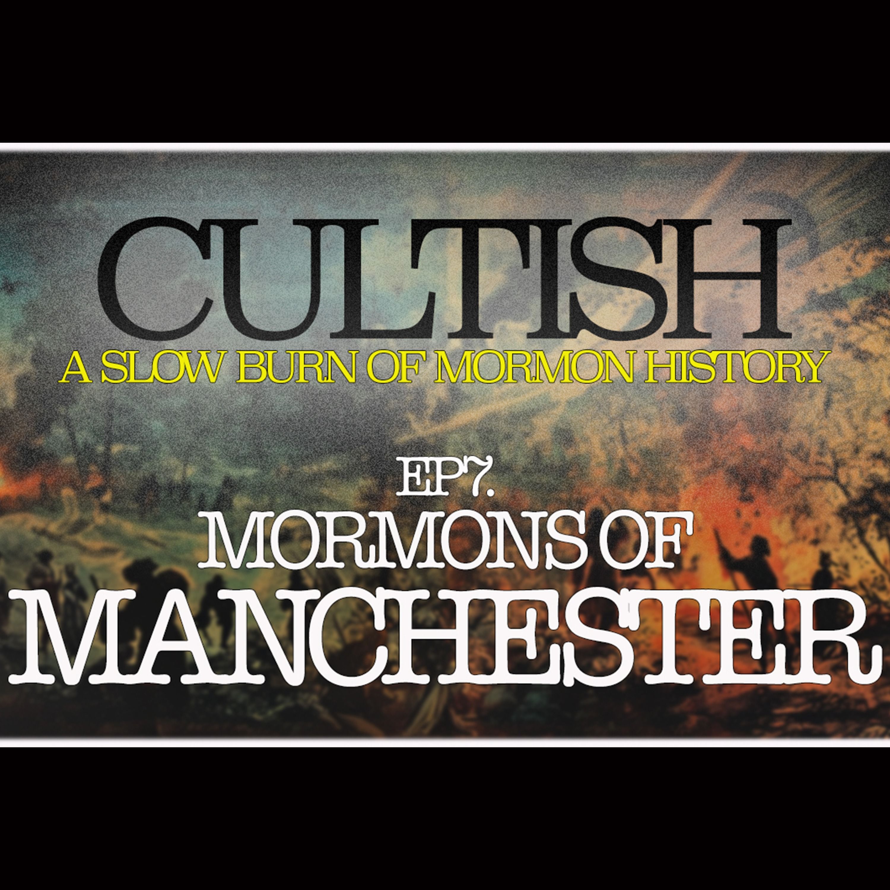 7 | SBMH: Mormons of Manchester