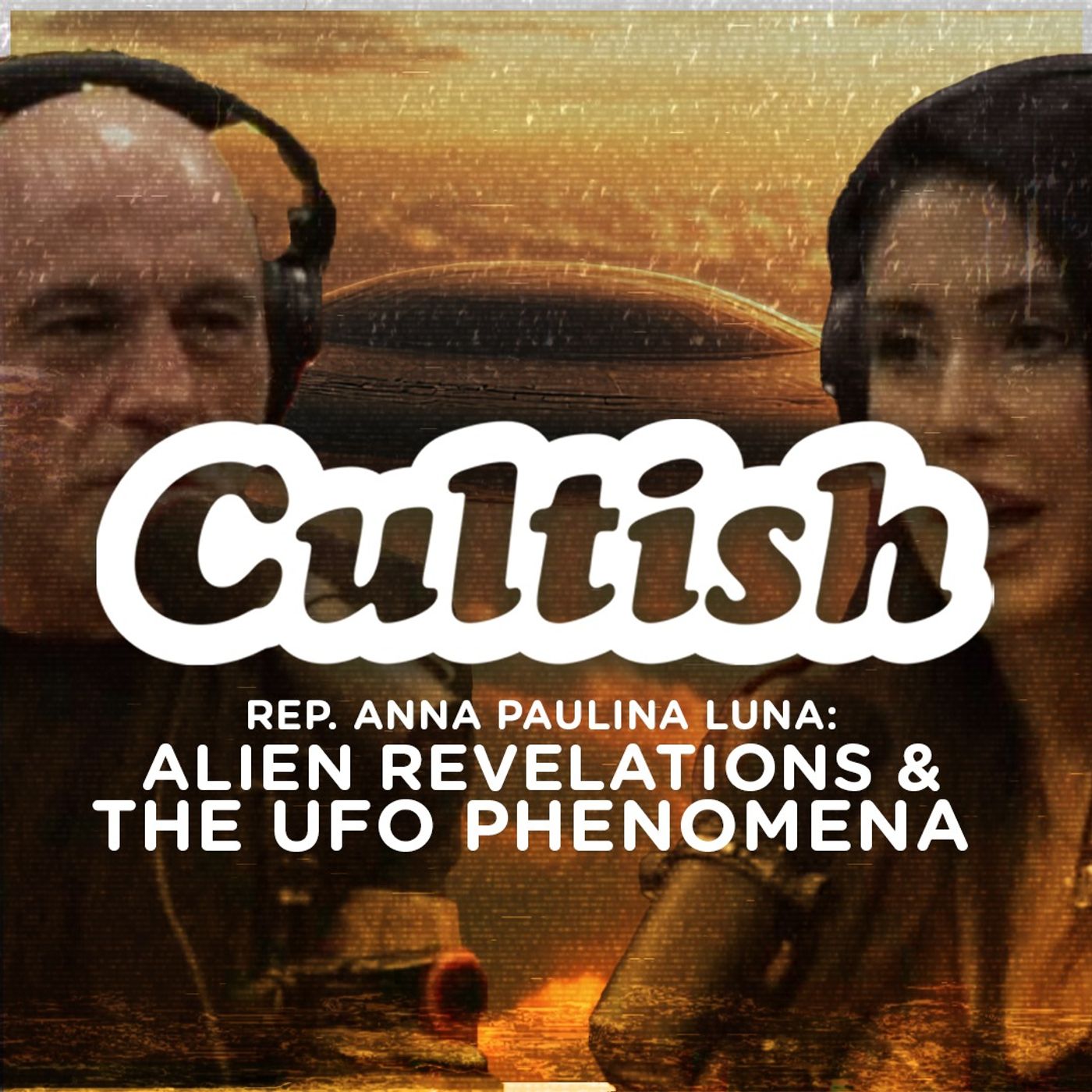 Rep. Anna Paulina Luna: Alien Revelations & the UFO Phenomena