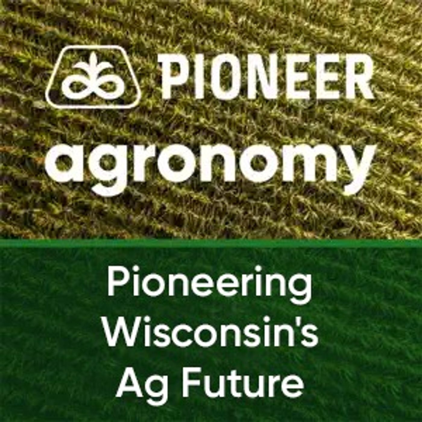 Pioneering Wisconsin\'s Ag Future