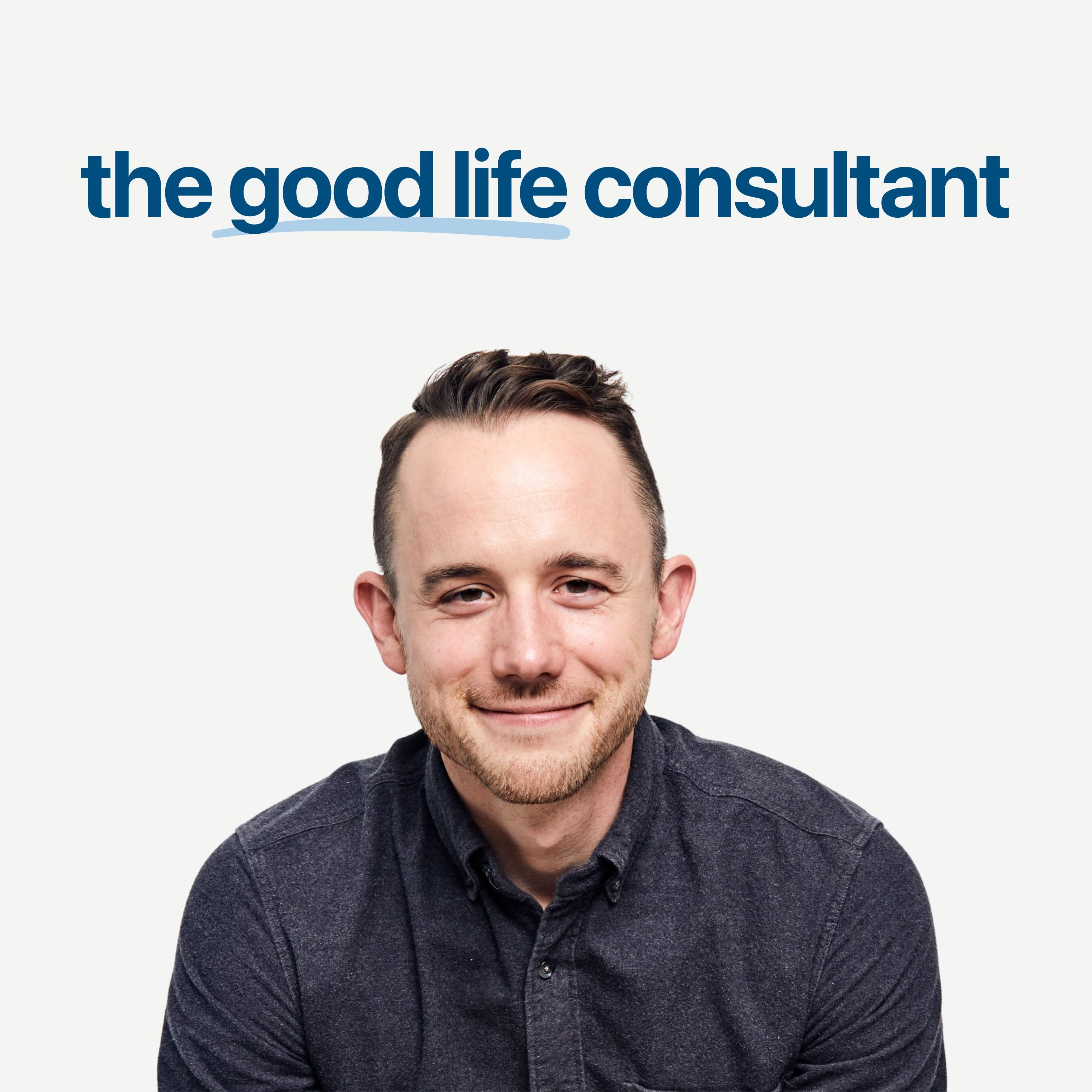 The Good Life Consultant