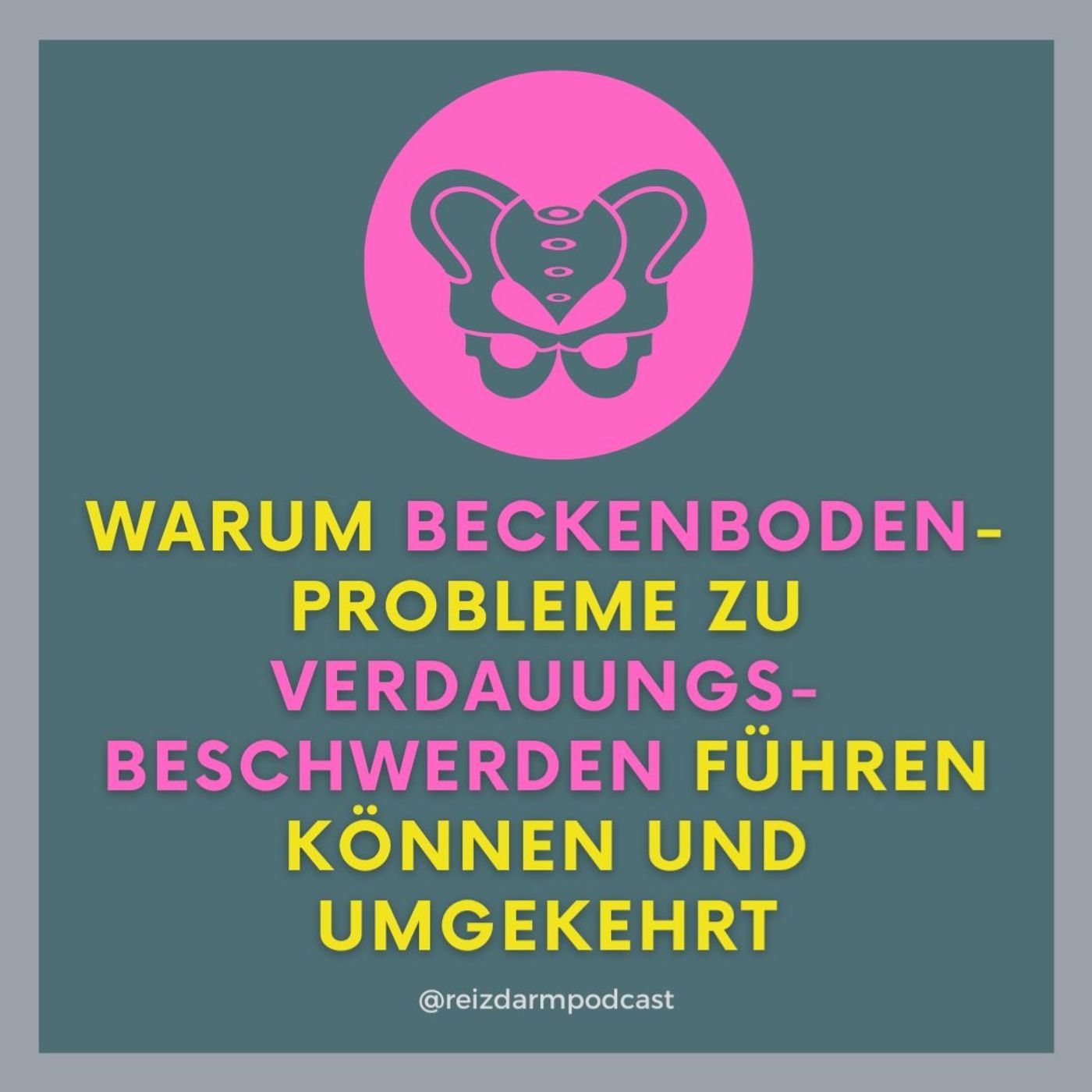 Wie unser Beckenboden und unsere Verdauung zusammenhängen