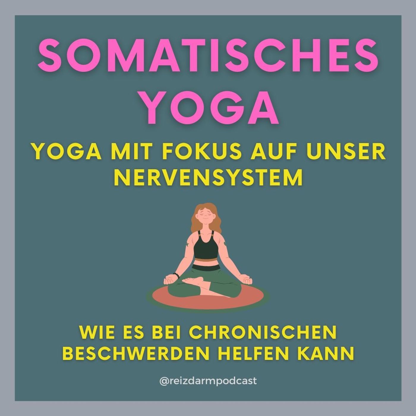 Wie somatisches Yoga bei chronischen Beschwerden helfen kann