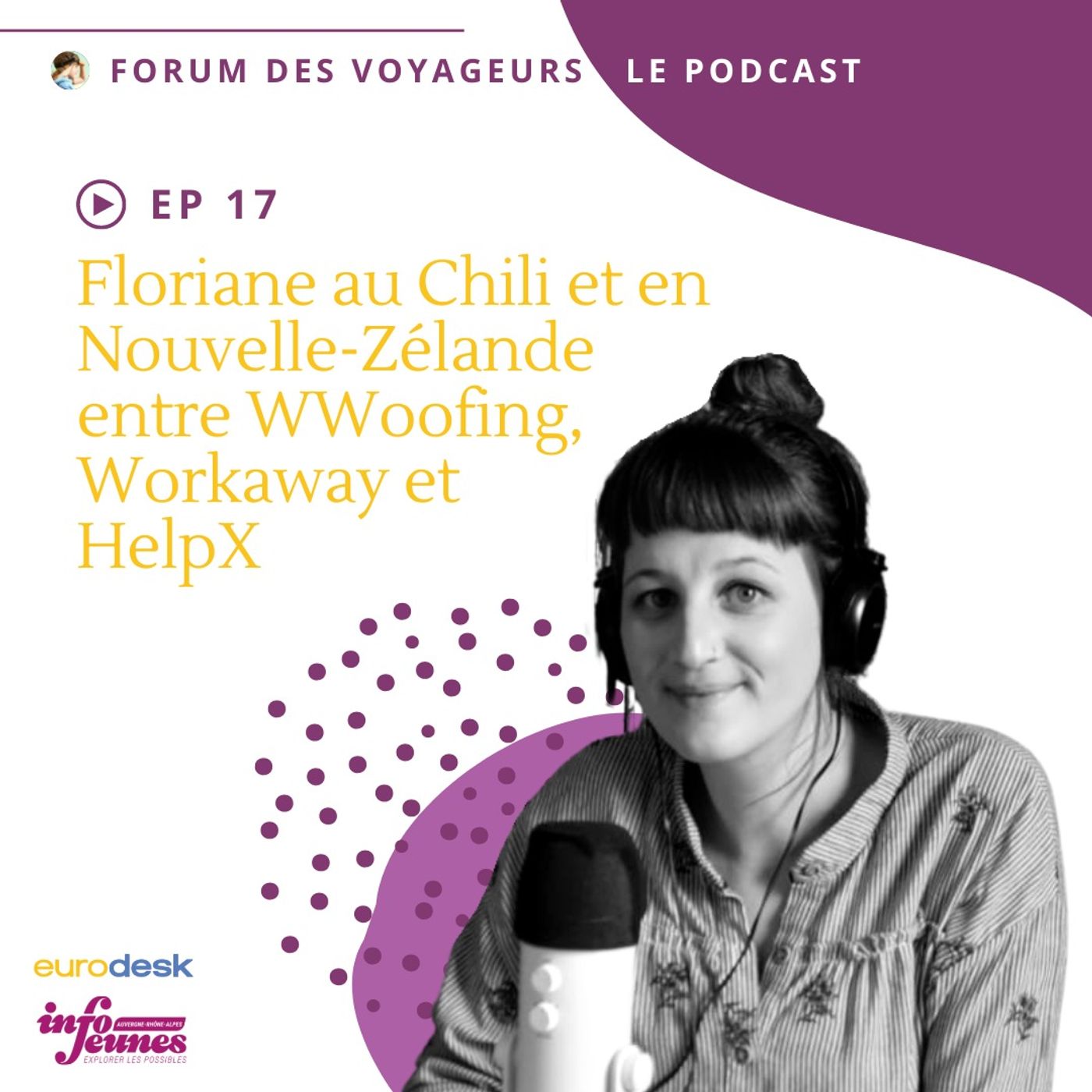 Floriane au Chili et en Nouvelle-Zélande entre WWoofing, Workaway et HelpX episode artwork