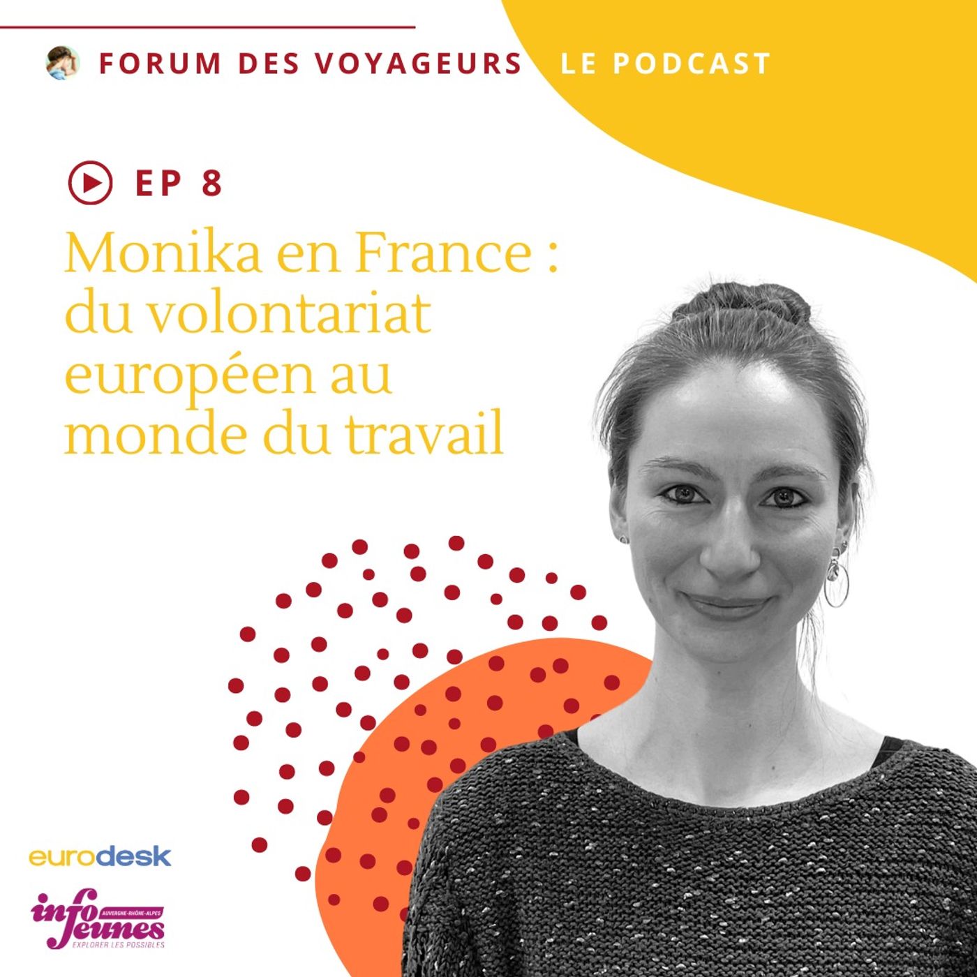 Monika en France : du volontariat européen au monde du travail episode artwork
