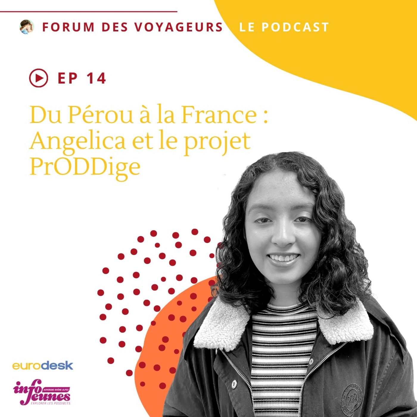 Du Pérou à la France : Angelica et le projet PrODDige episode artwork
