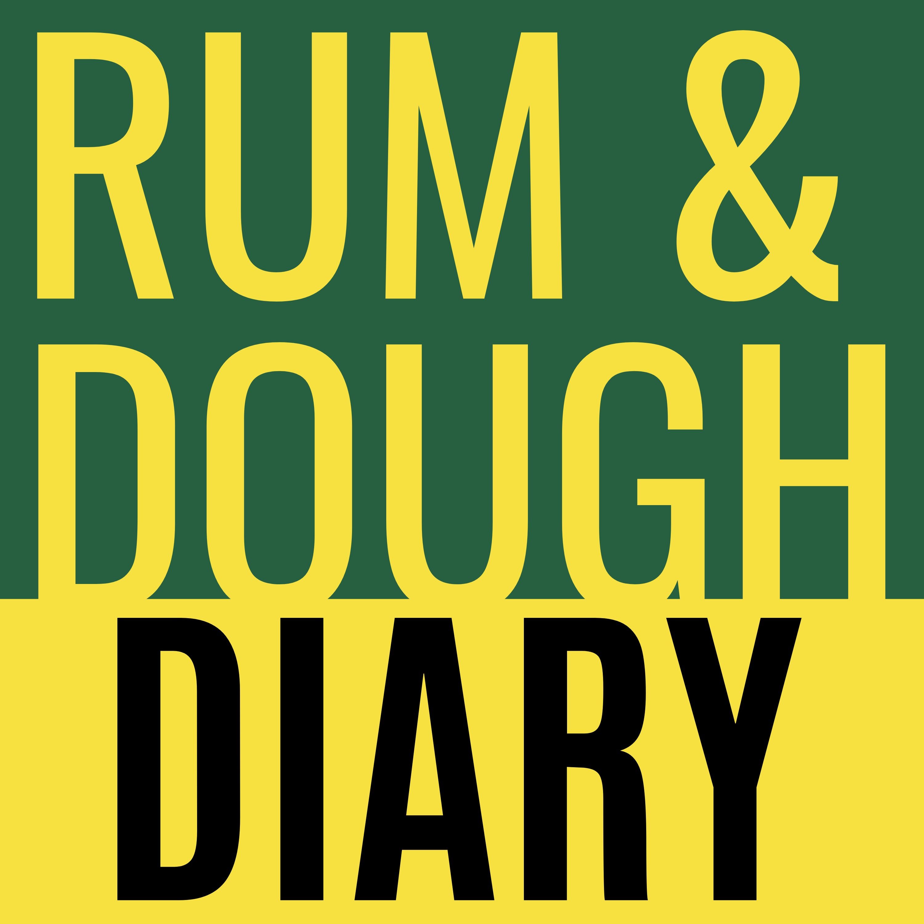 Rum & Dough Diary