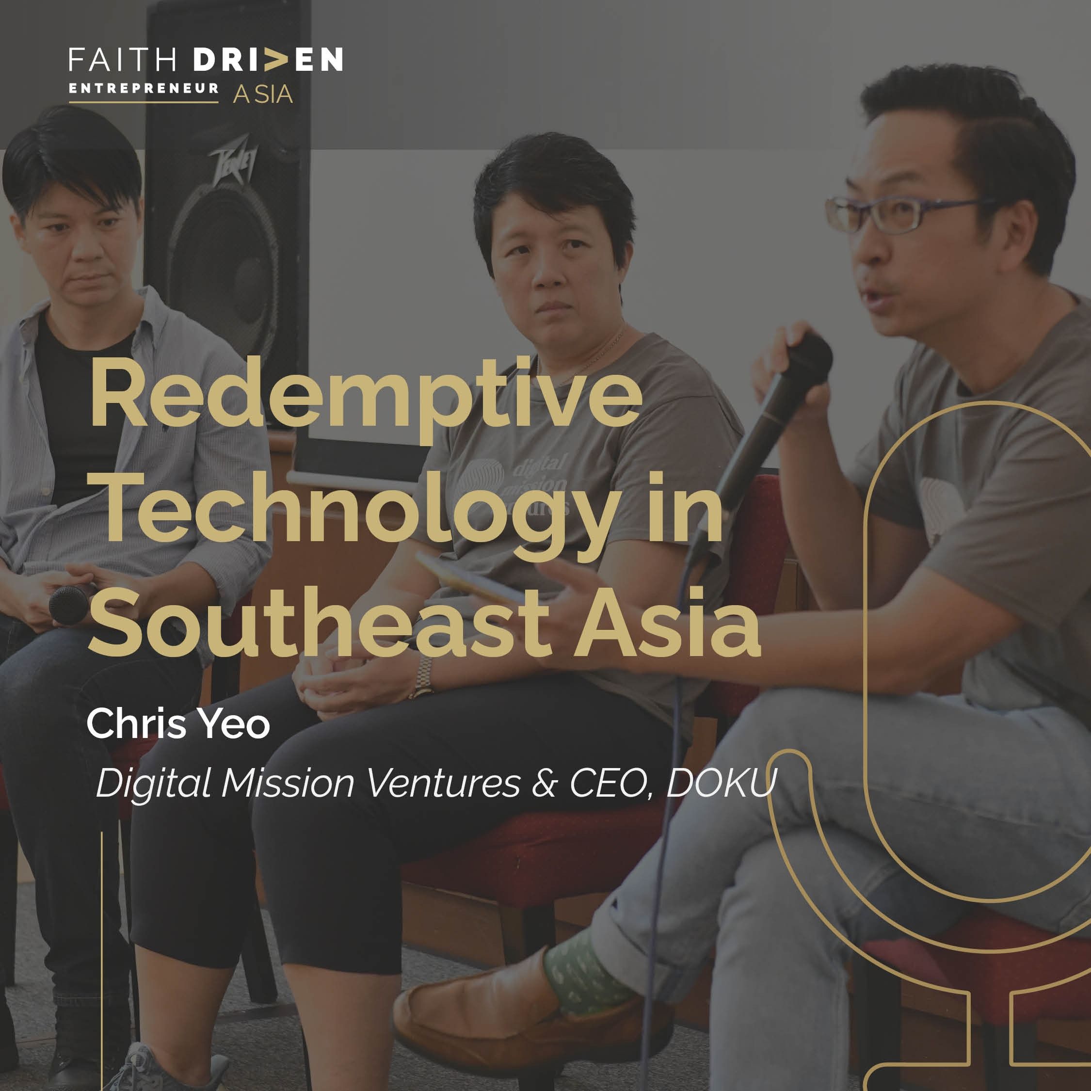 Episode 21 - Redemptive Technology in Southeast Asia with Chris Yeo